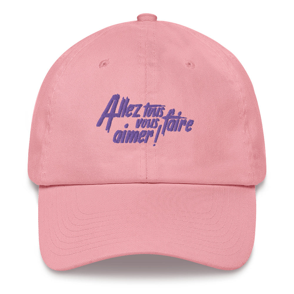 Allez tous vous faire aimer - Casquette de Baseball - Brodée
