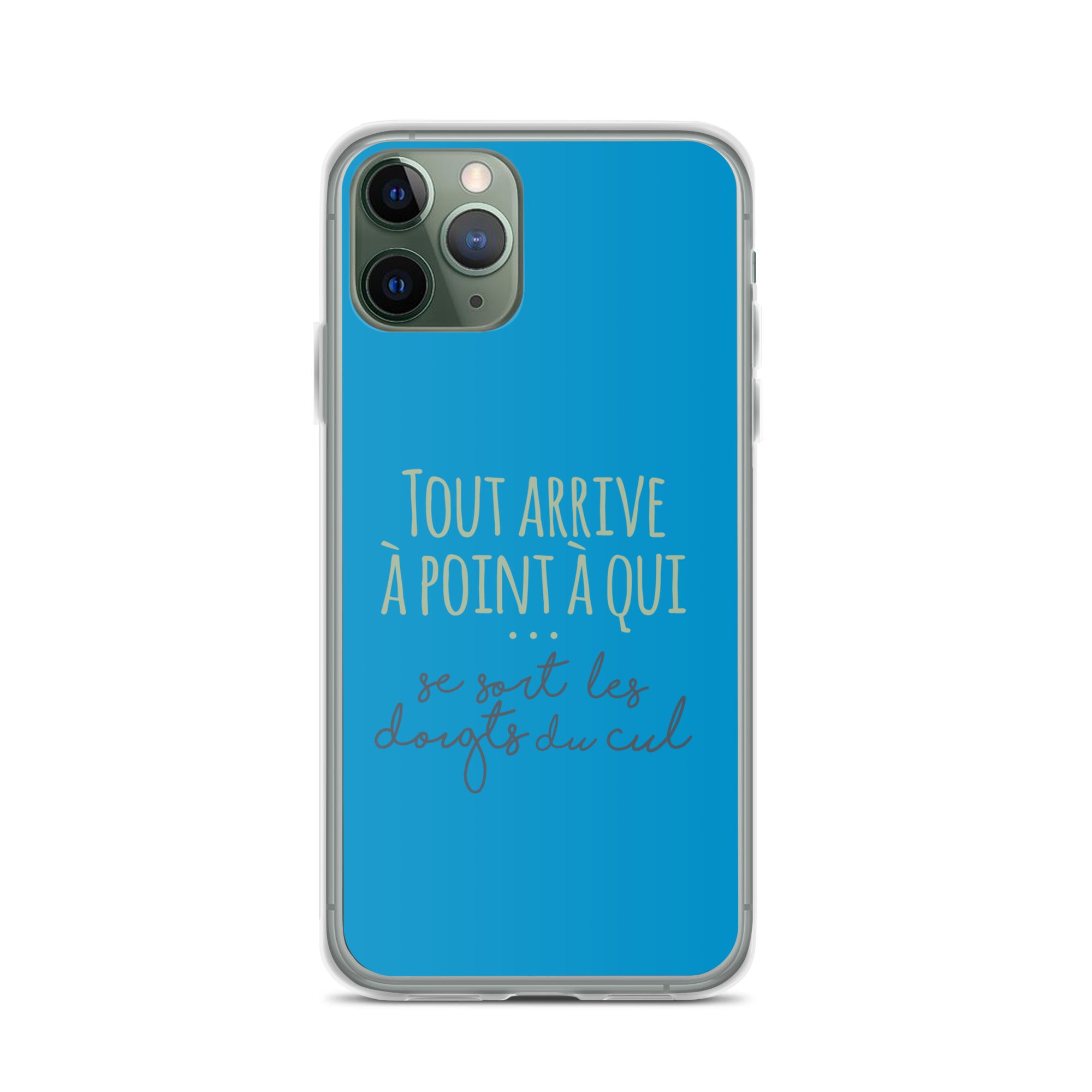 Tout arrive à point à qui se sort les doigts du cul - Coque pour iPhone®
