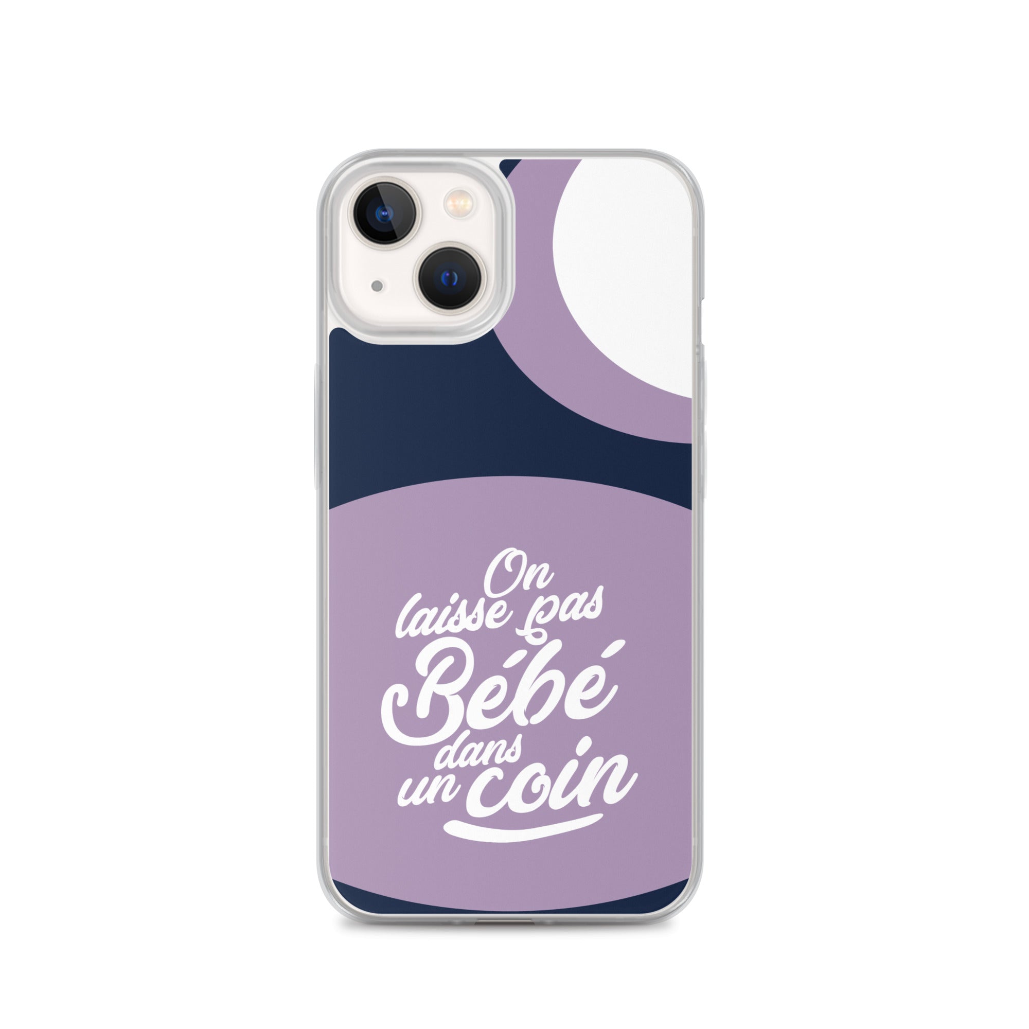 On laisse pas bébé dans un coin - Coque pour iPhone®