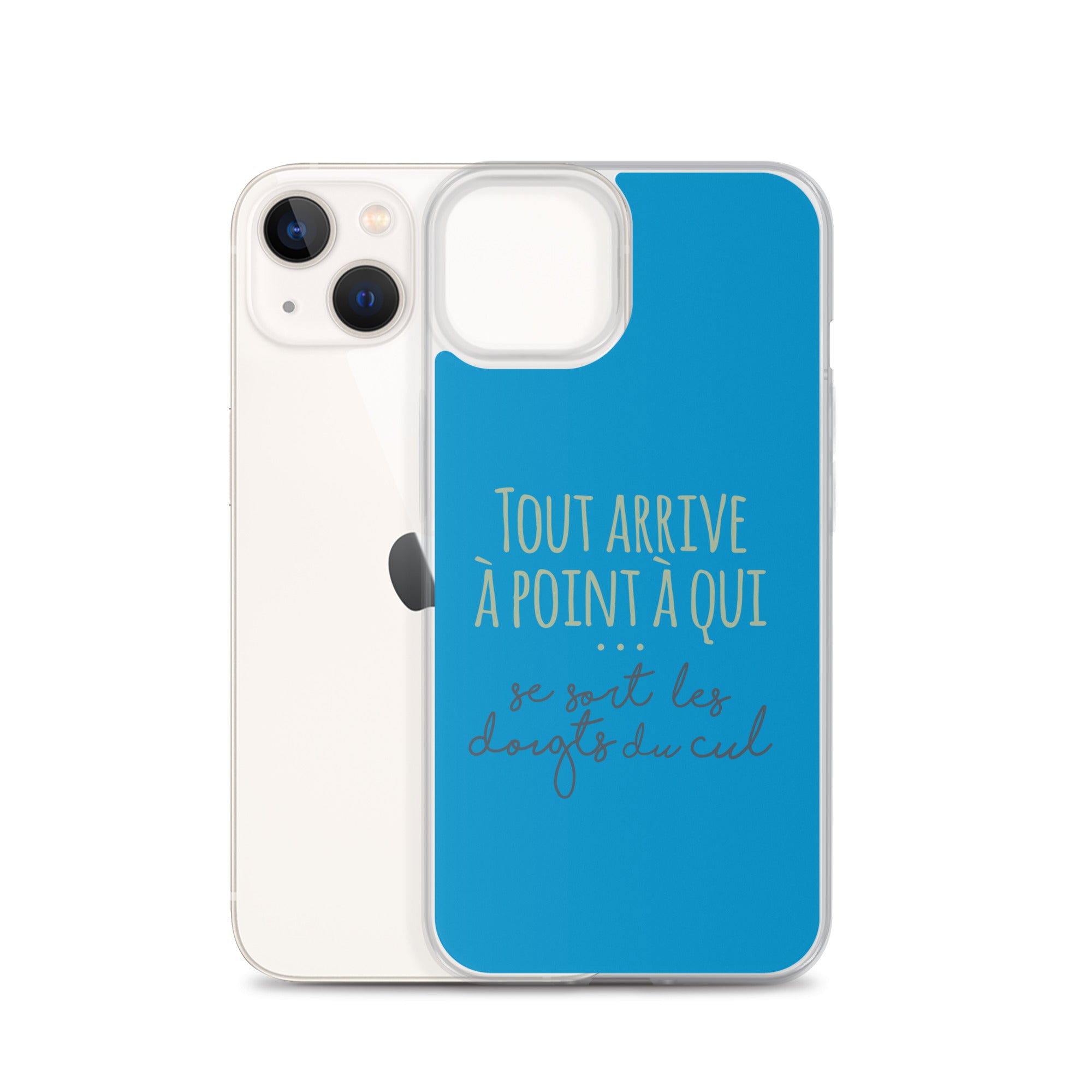 Tout arrive à point à qui se sort les doigts du cul - Coque pour iPhone®