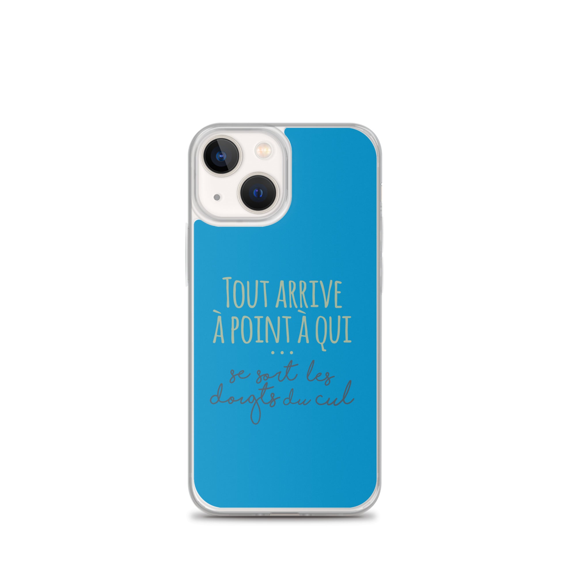 Tout arrive à point à qui se sort les doigts du cul - Coque pour iPhone®