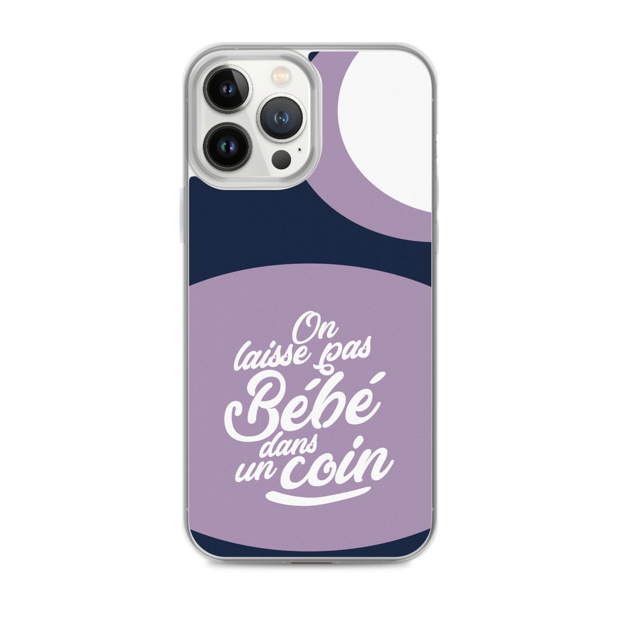 On laisse pas bébé dans un coin - Coque pour iPhone®