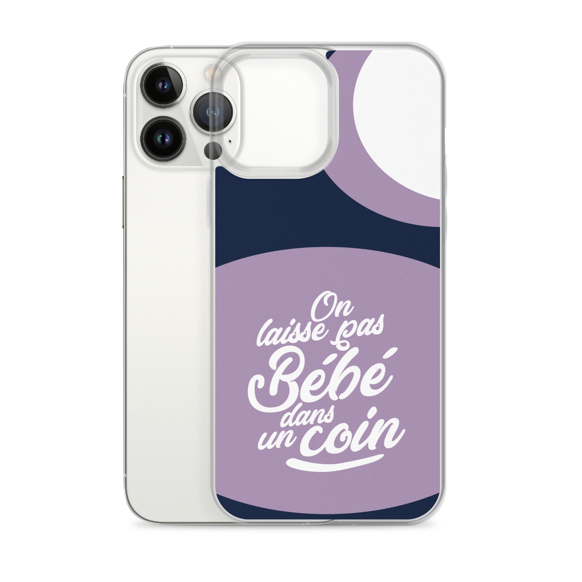 On laisse pas bébé dans un coin - Coque pour iPhone®