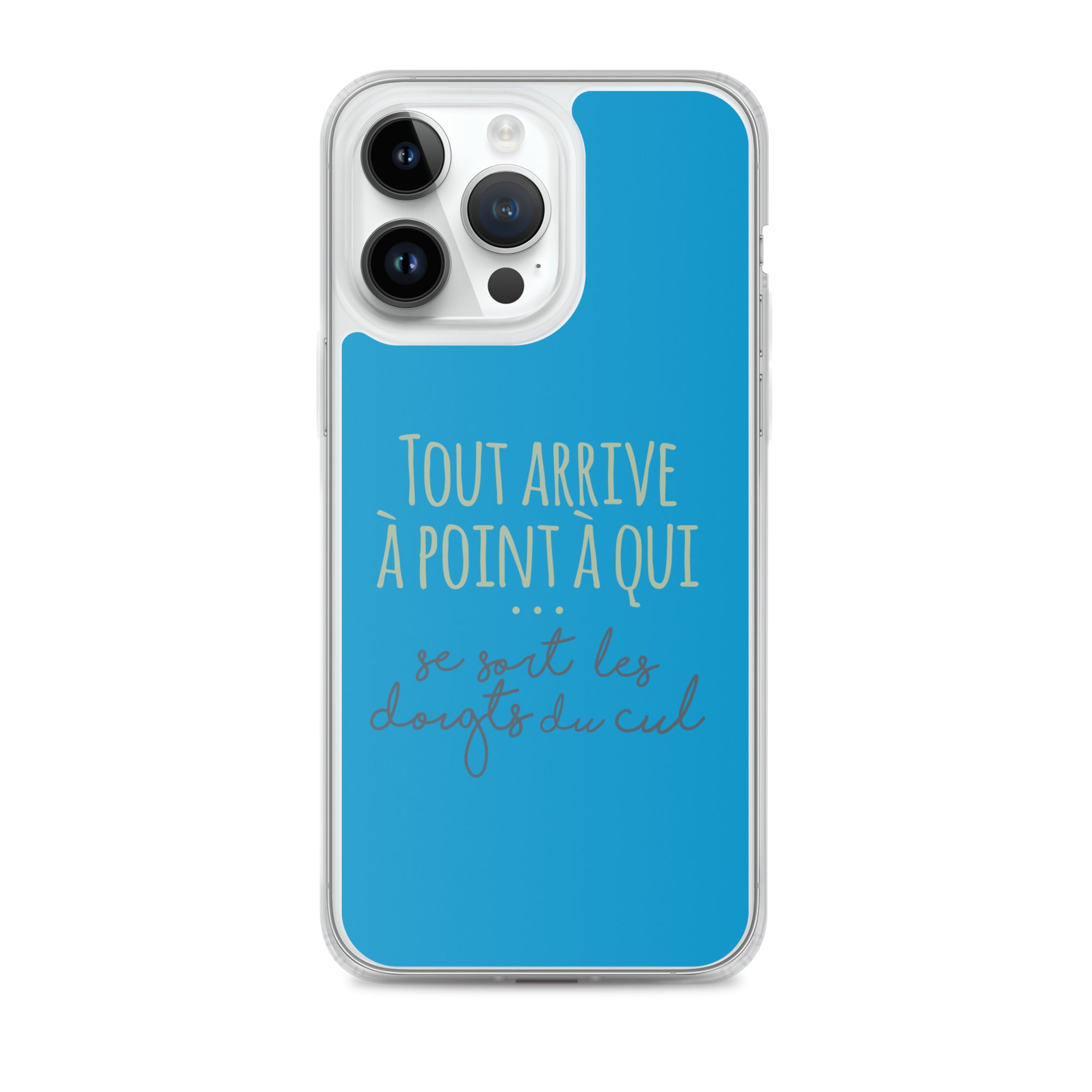 Tout arrive à point à qui se sort les doigts du cul - Coque pour iPhone®
