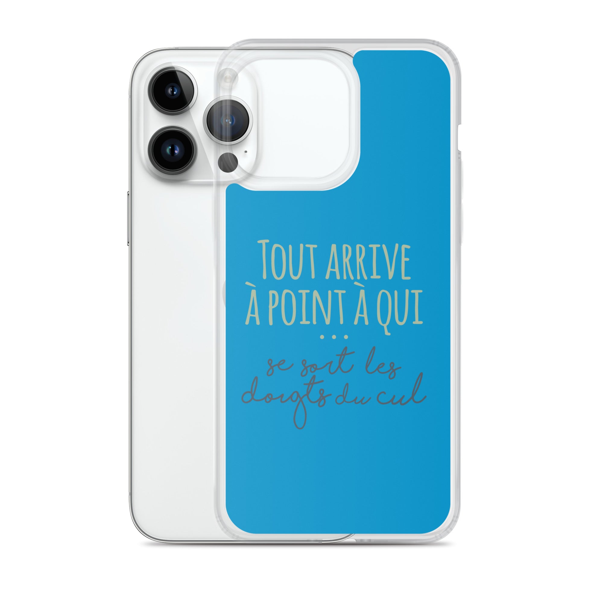 Tout arrive à point à qui se sort les doigts du cul - Coque pour iPhone®
