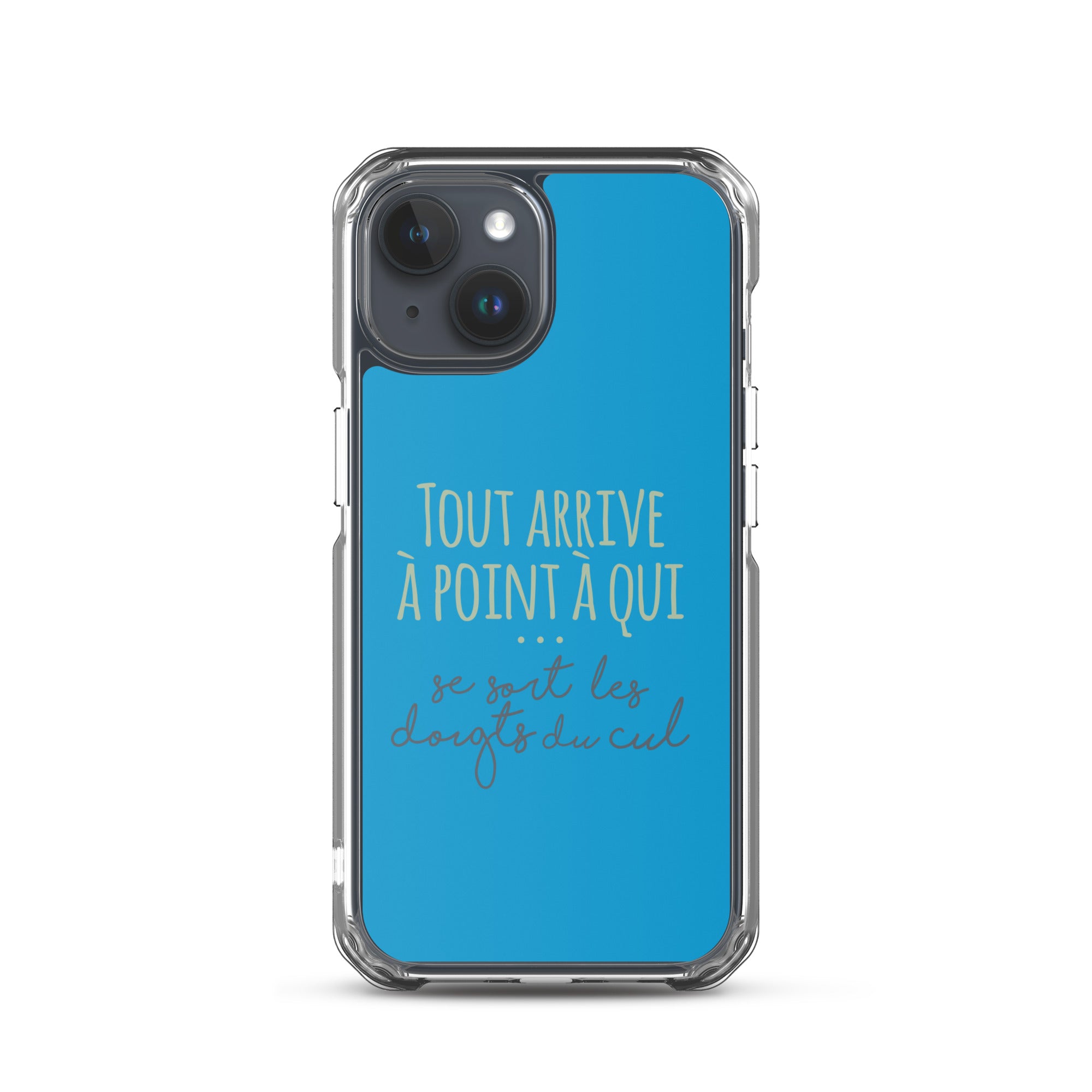 Tout arrive à point à qui se sort les doigts du cul - Coque pour iPhone®