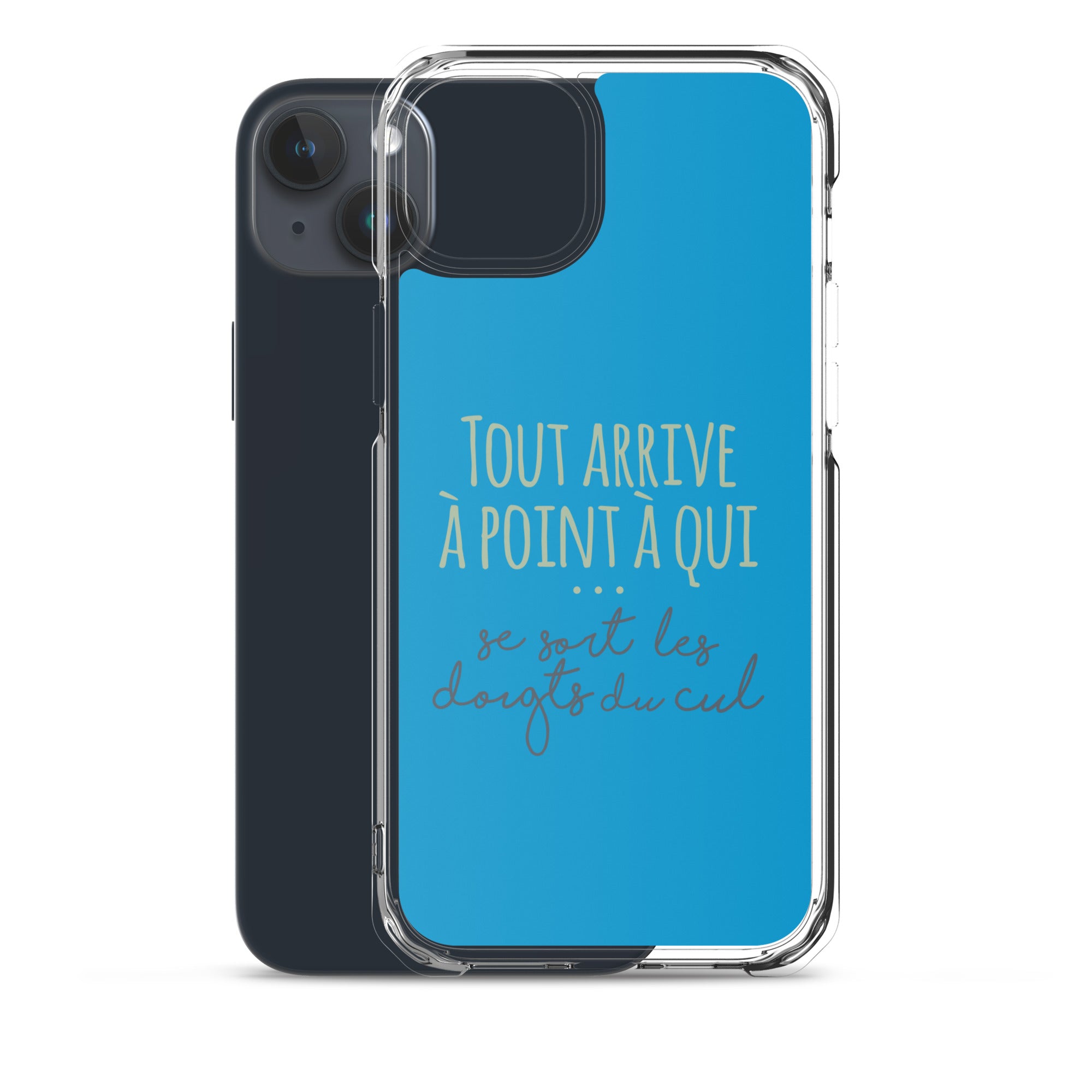 Tout arrive à point à qui se sort les doigts du cul - Coque pour iPhone®
