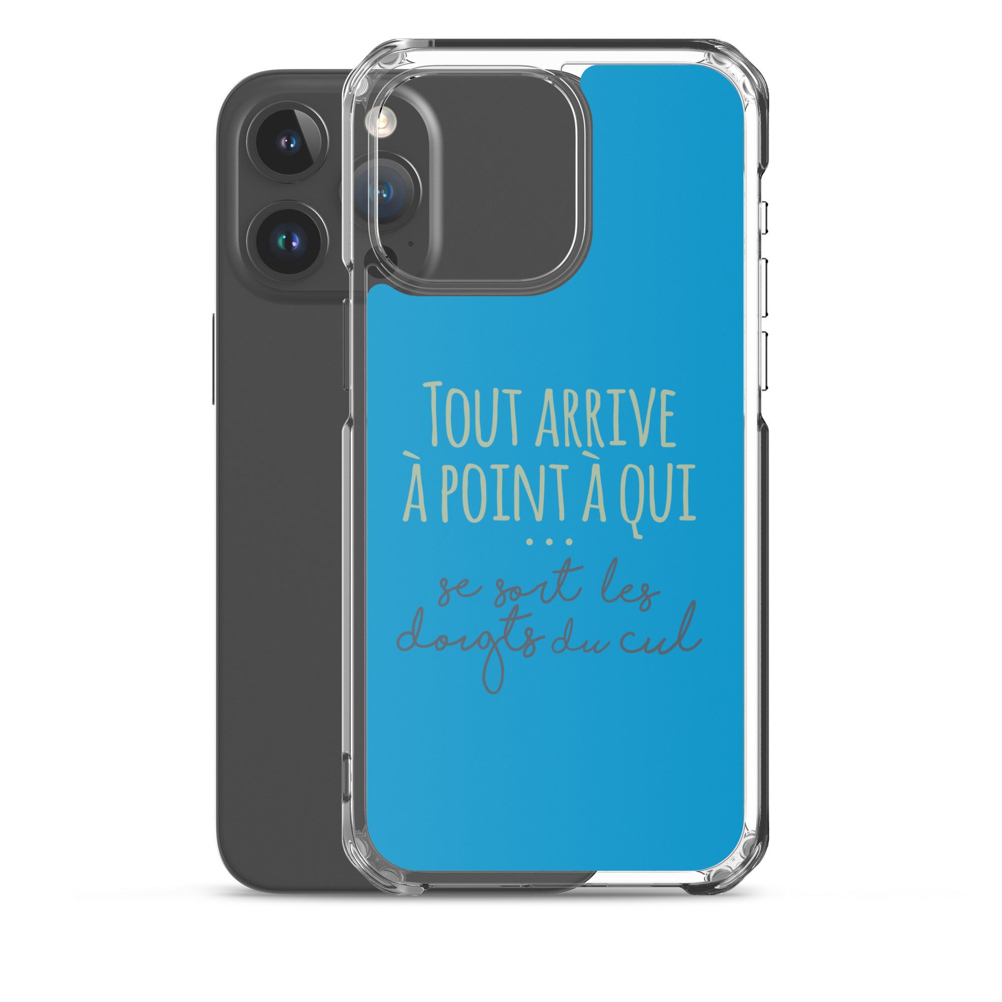 Tout arrive à point à qui se sort les doigts du cul - Coque pour iPhone®