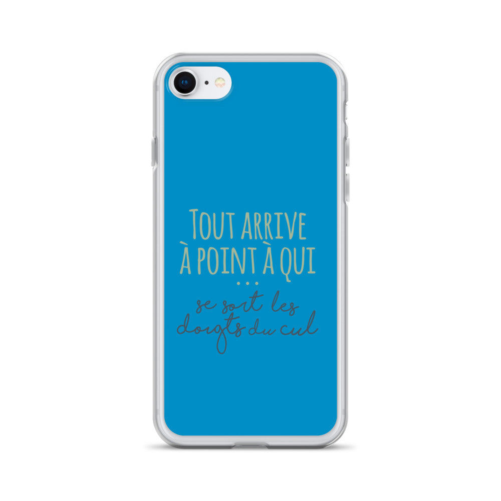 Tout arrive à point à qui se sort les doigts du cul - Coque pour iPhone®