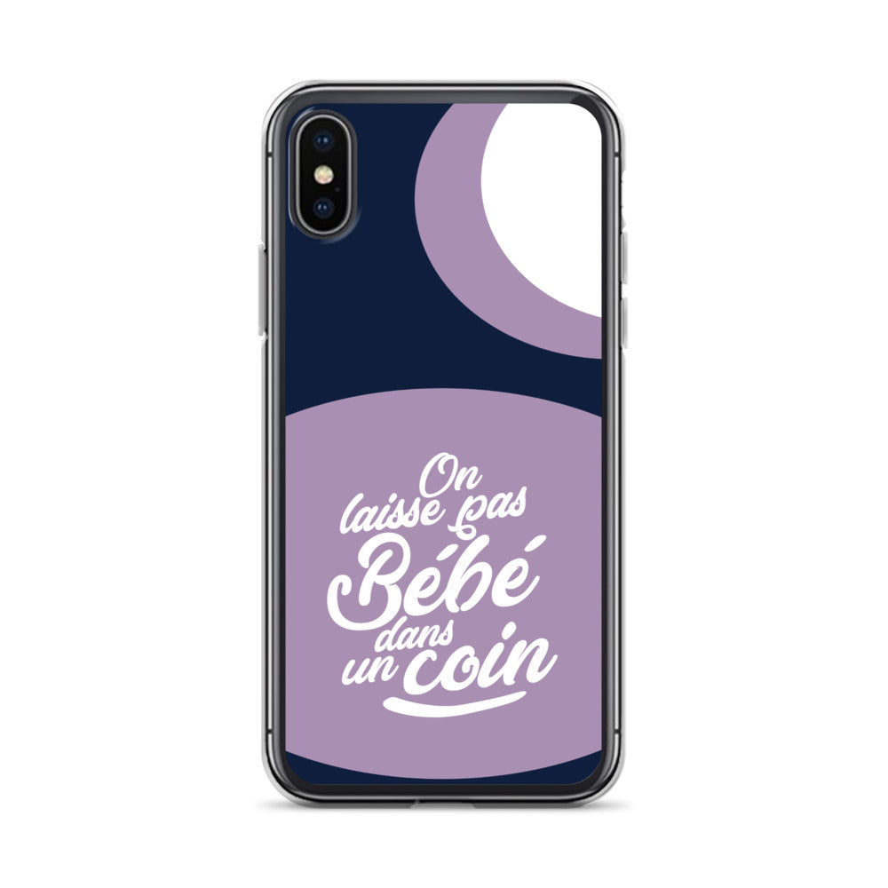 On laisse pas bébé dans un coin - Coque pour iPhone®