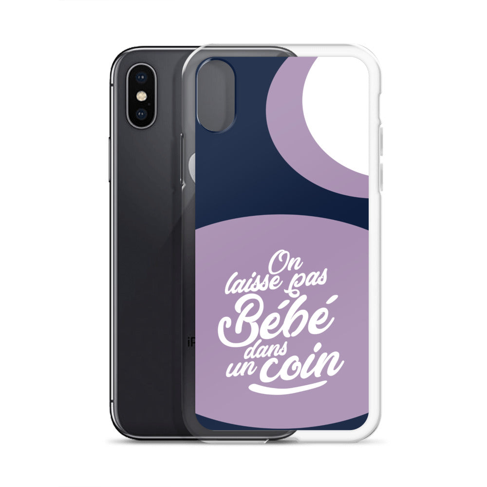 On laisse pas bébé dans un coin - Coque pour iPhone®