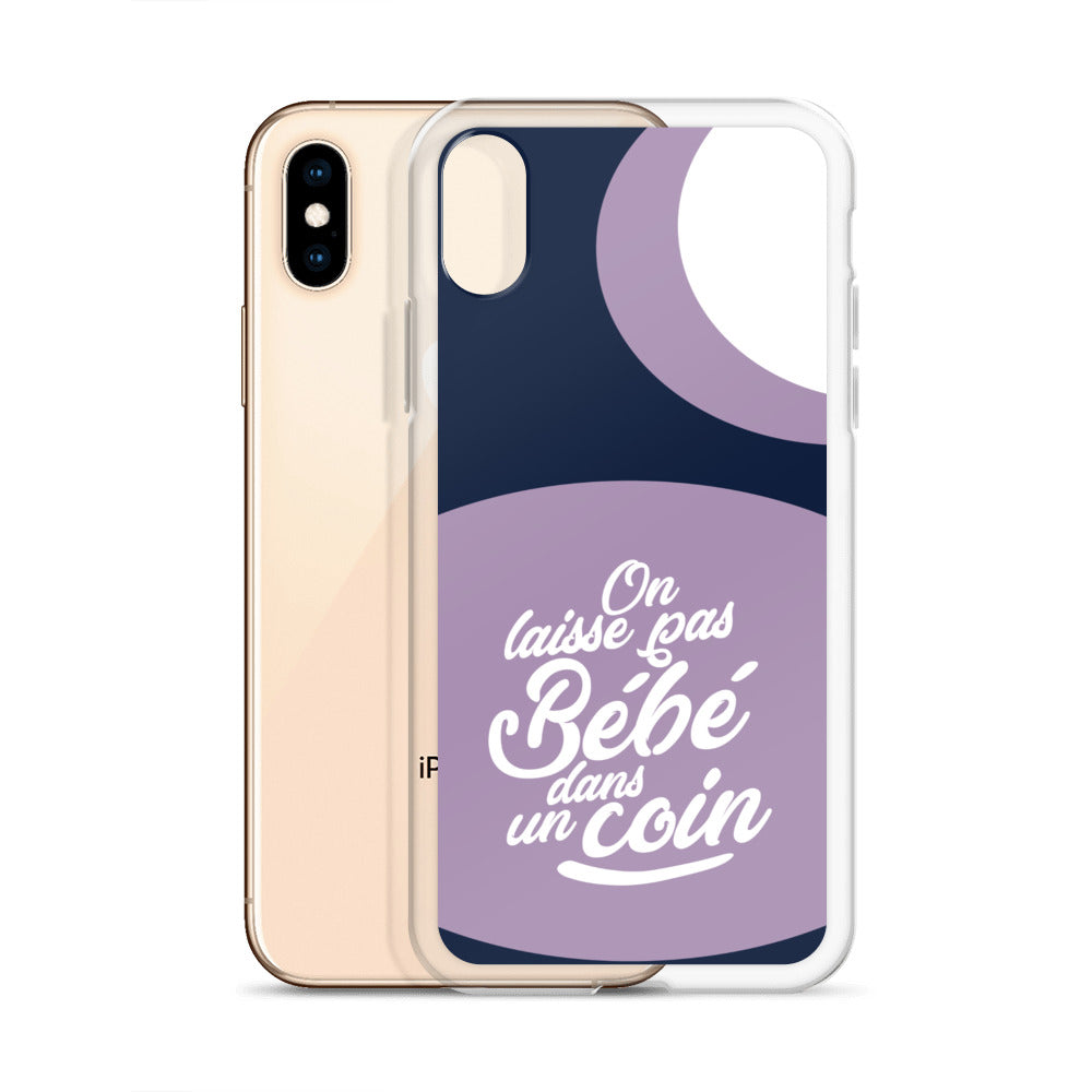 On laisse pas bébé dans un coin - Coque pour iPhone®