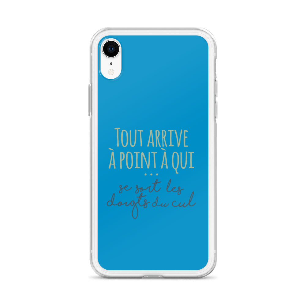 Tout arrive à point à qui se sort les doigts du cul - Coque pour iPhone®