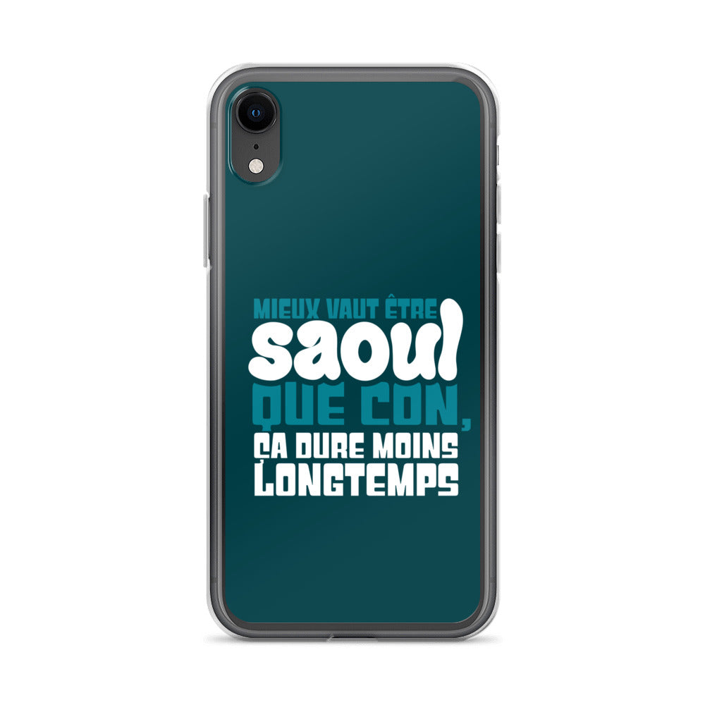 Saoul ça dure moins longtemps - Coque pour iPhone®