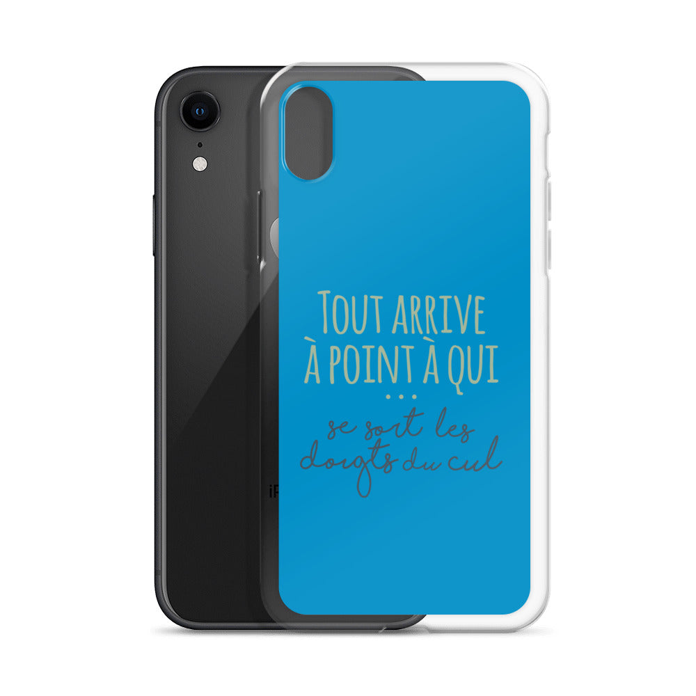 Tout arrive à point à qui se sort les doigts du cul - Coque pour iPhone®