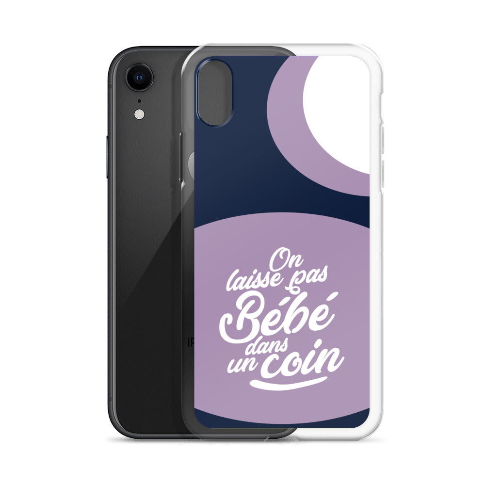 On laisse pas bébé dans un coin - Coque pour iPhone®