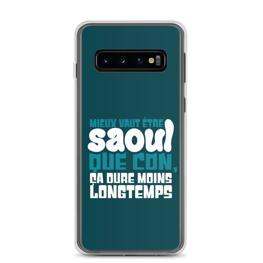 Saoul ça dure moins longtemps - Coque Samsung®