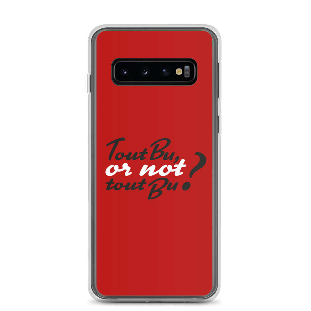 Tout bu or not tout bu - Coque Samsung®