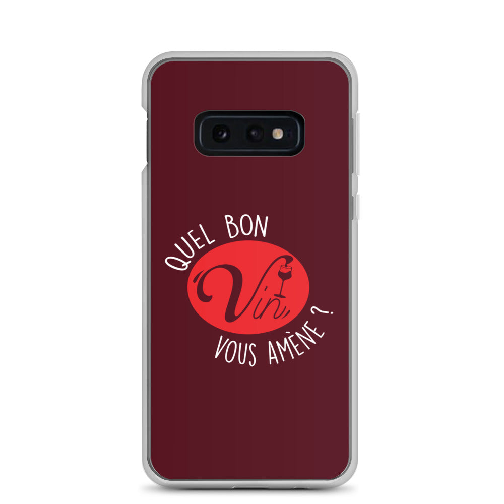 Quel vin vous amène ? - Coque Samsung®