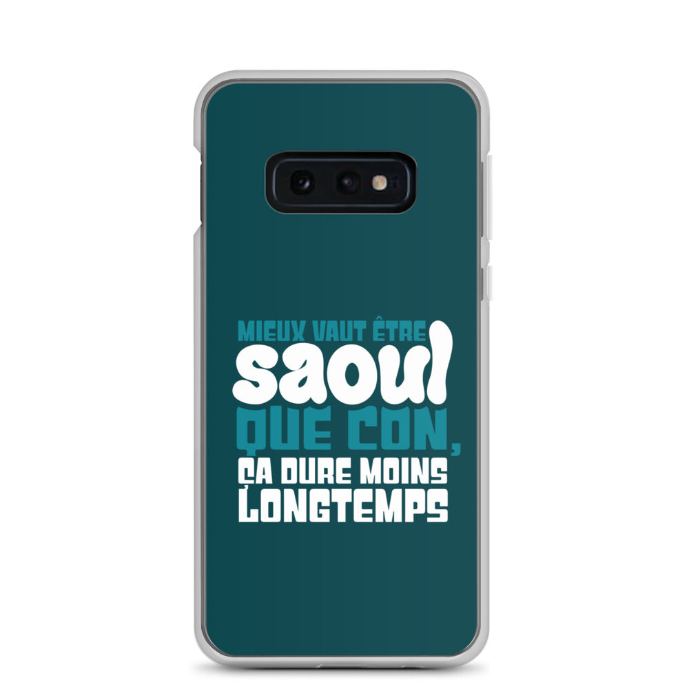 Saoul ça dure moins longtemps - Coque Samsung®