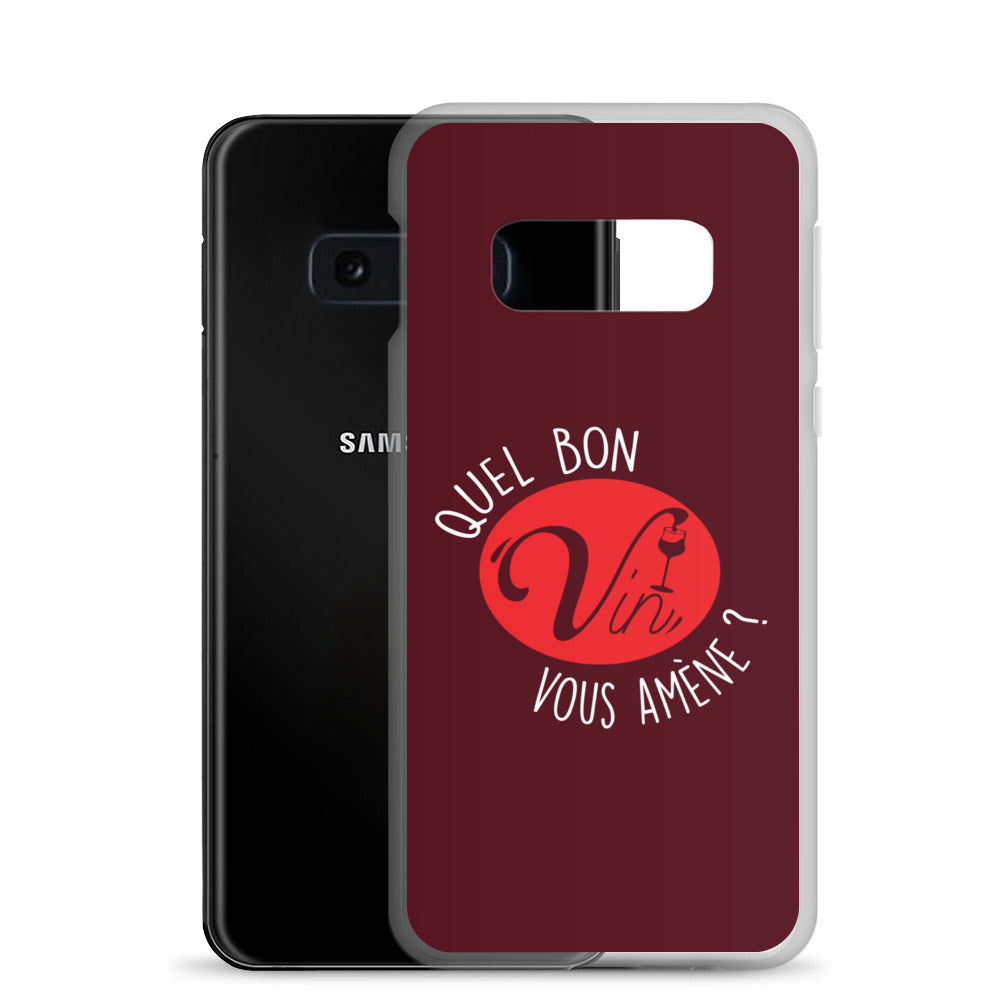 Quel vin vous amène ? - Coque Samsung®