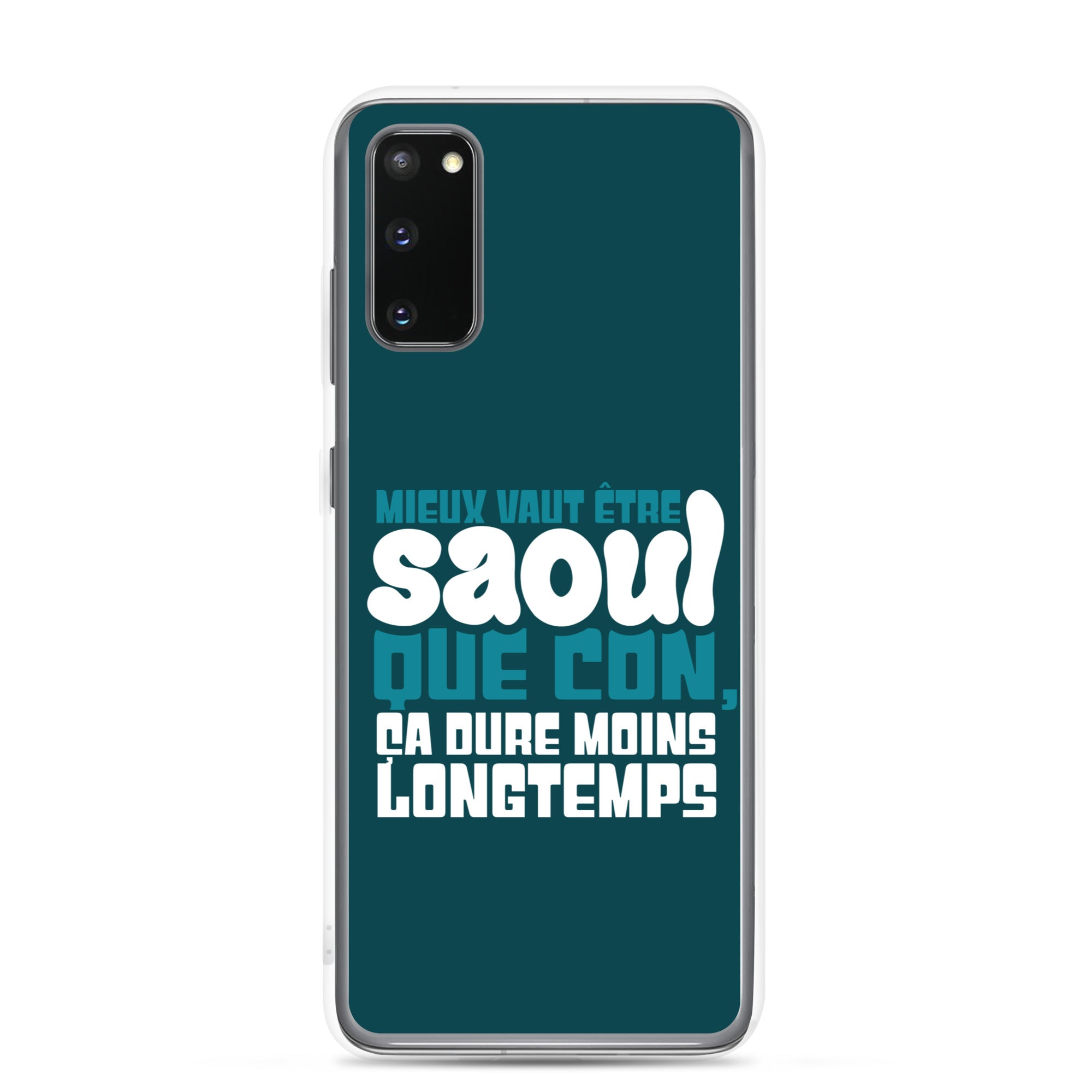 Saoul ça dure moins longtemps - Coque Samsung®