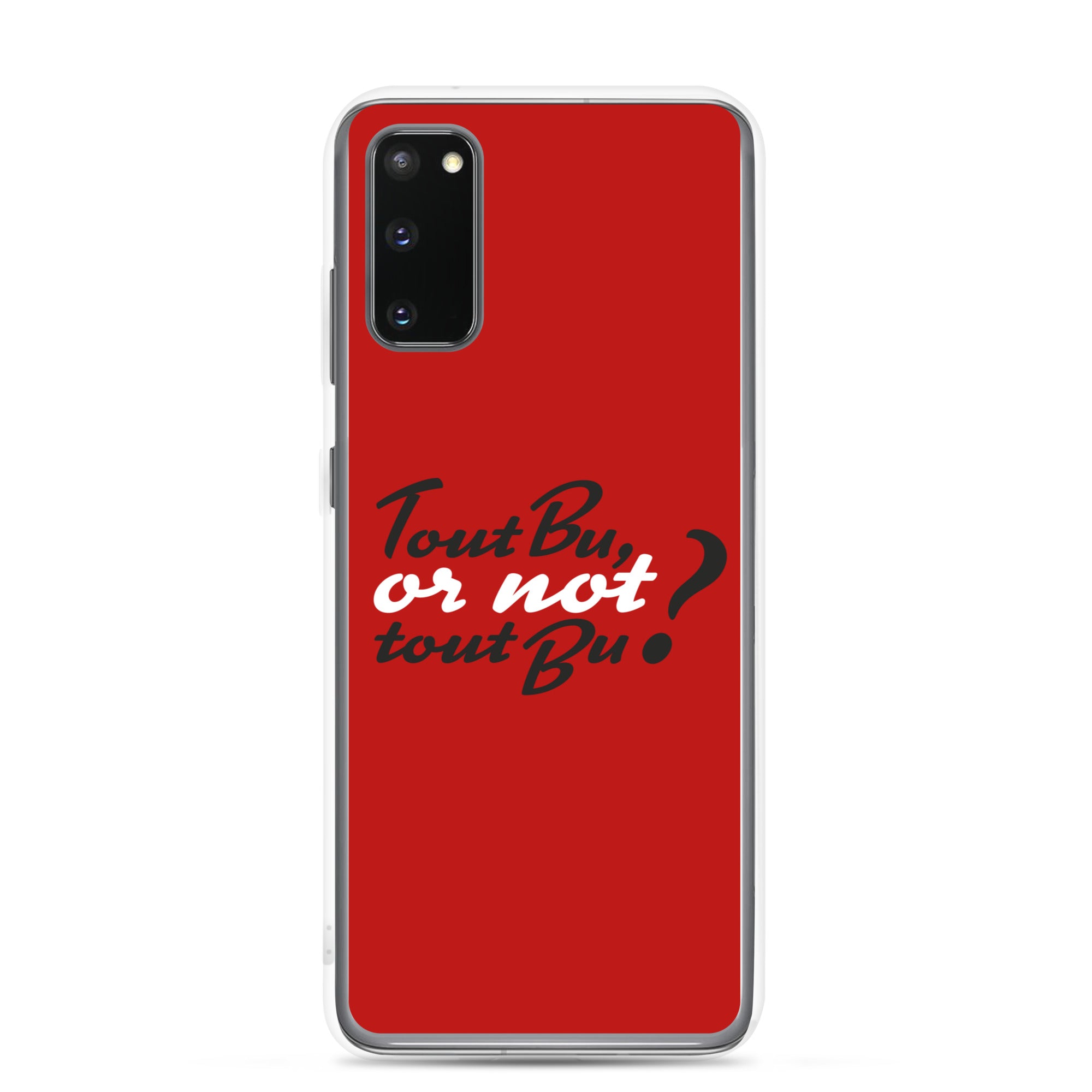 Tout bu or not tout bu - Coque Samsung®
