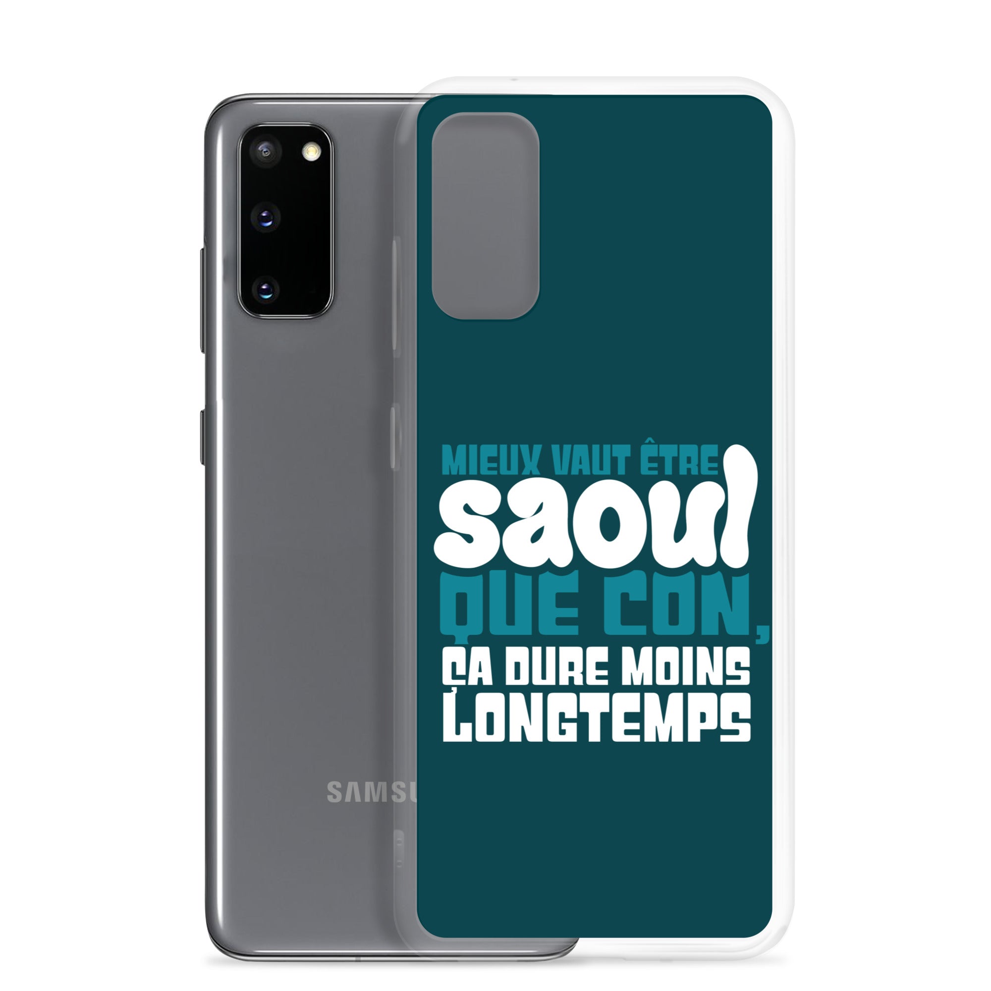 Saoul ça dure moins longtemps - Coque Samsung®