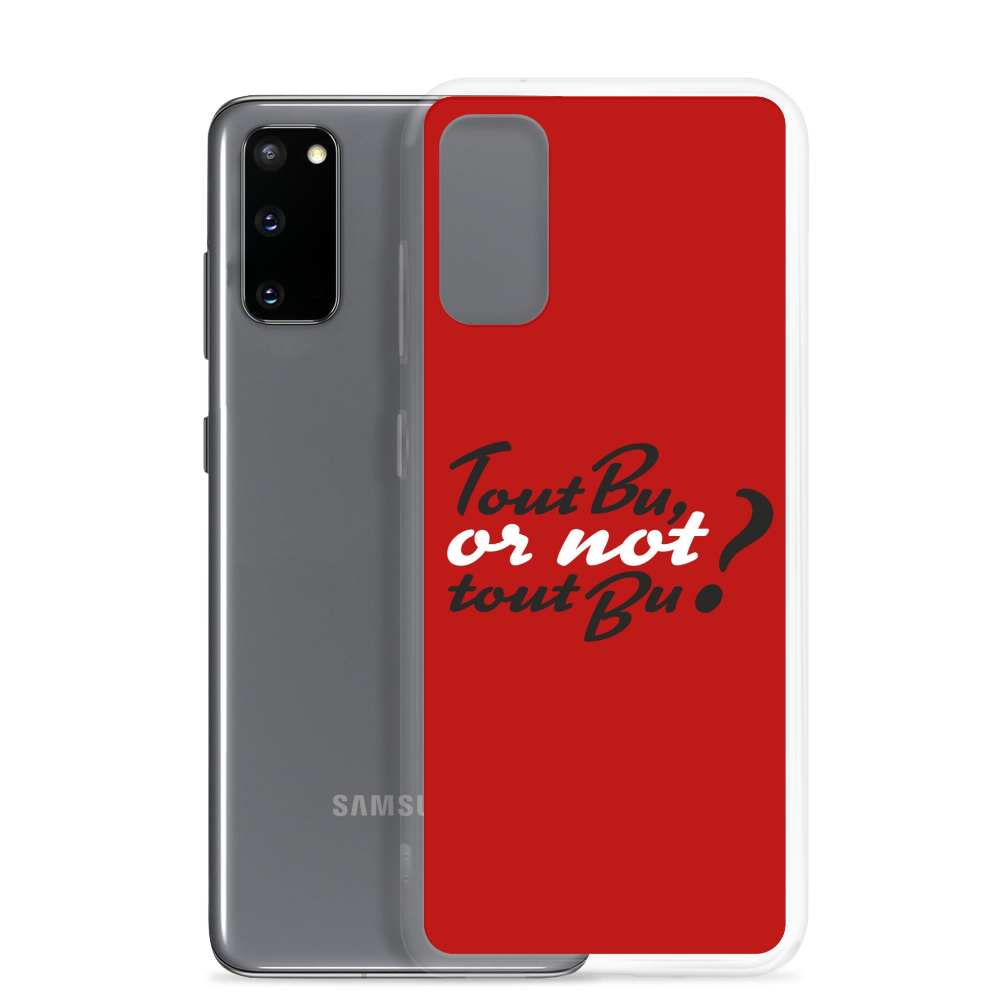 Tout bu or not tout bu - Coque Samsung®