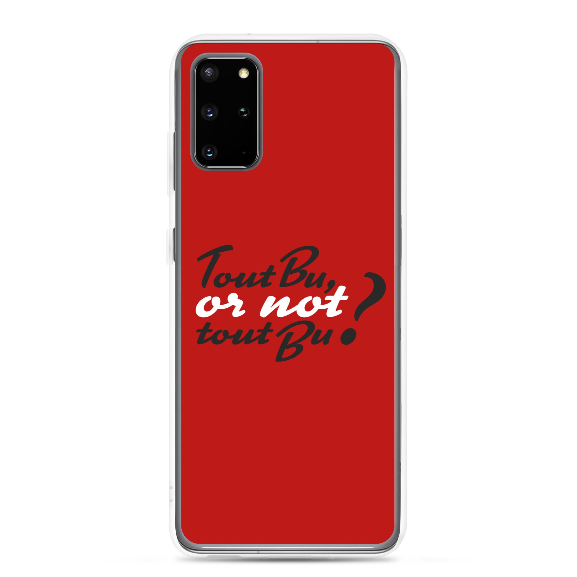 Tout bu or not tout bu - Coque Samsung®