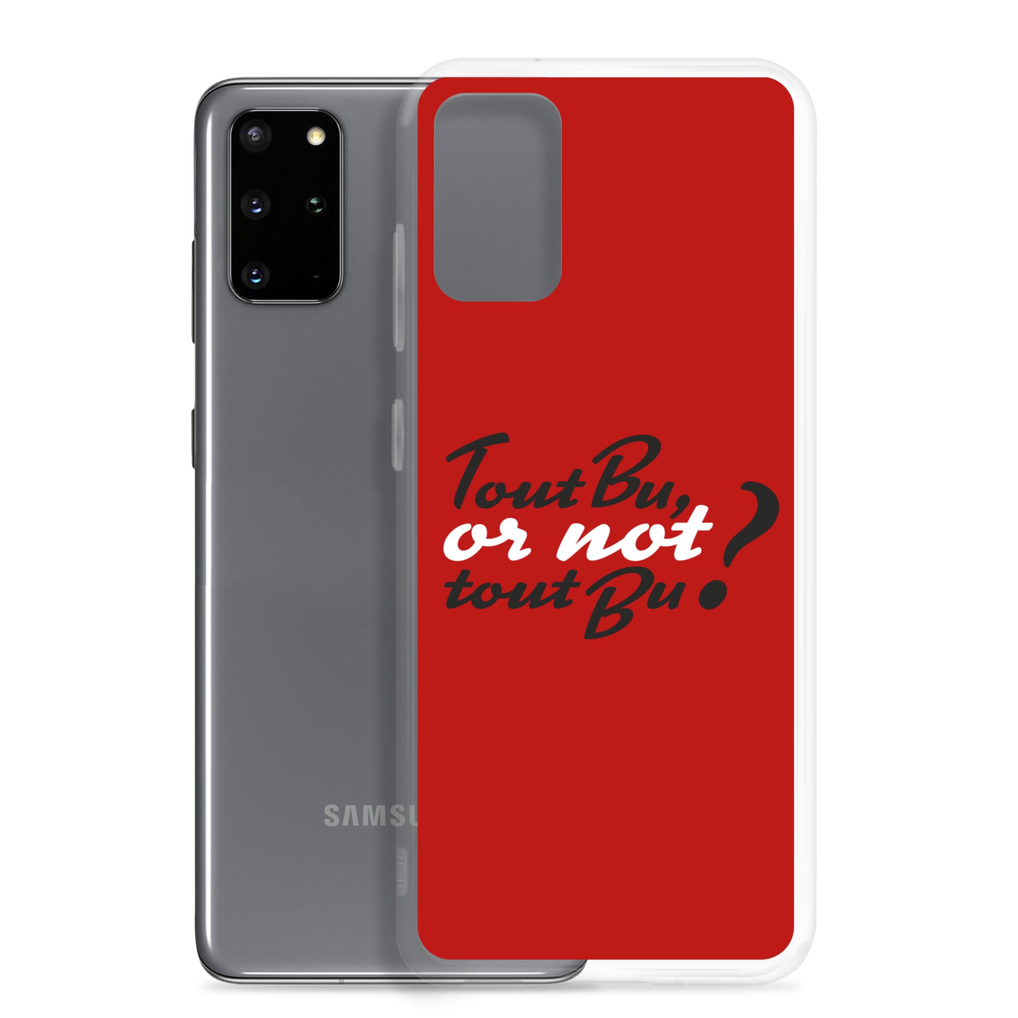Tout bu or not tout bu - Coque Samsung®
