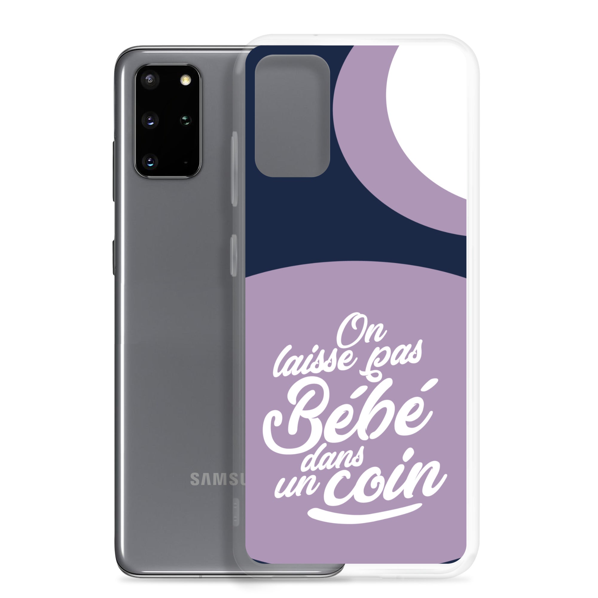 On laisse pas bébé dans un coin - Coque Samsung®