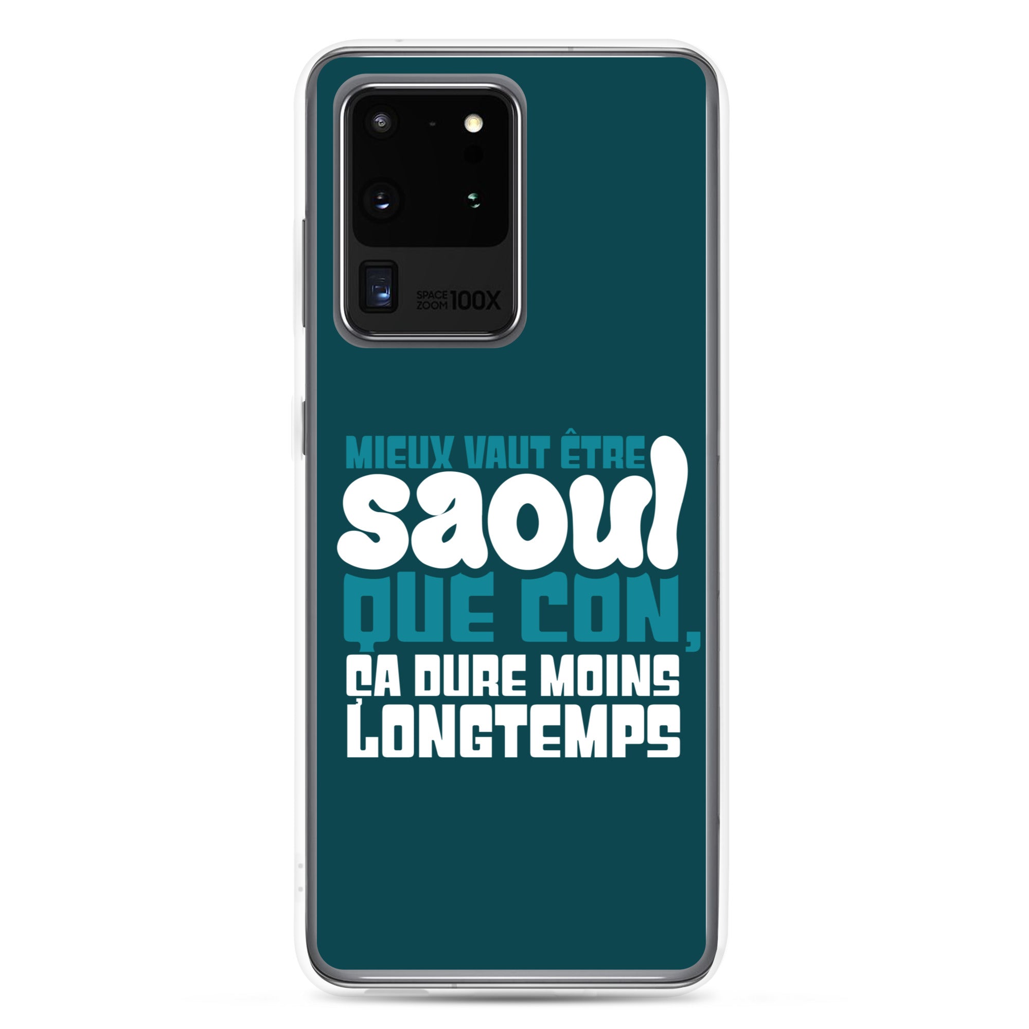 Saoul ça dure moins longtemps - Coque Samsung®