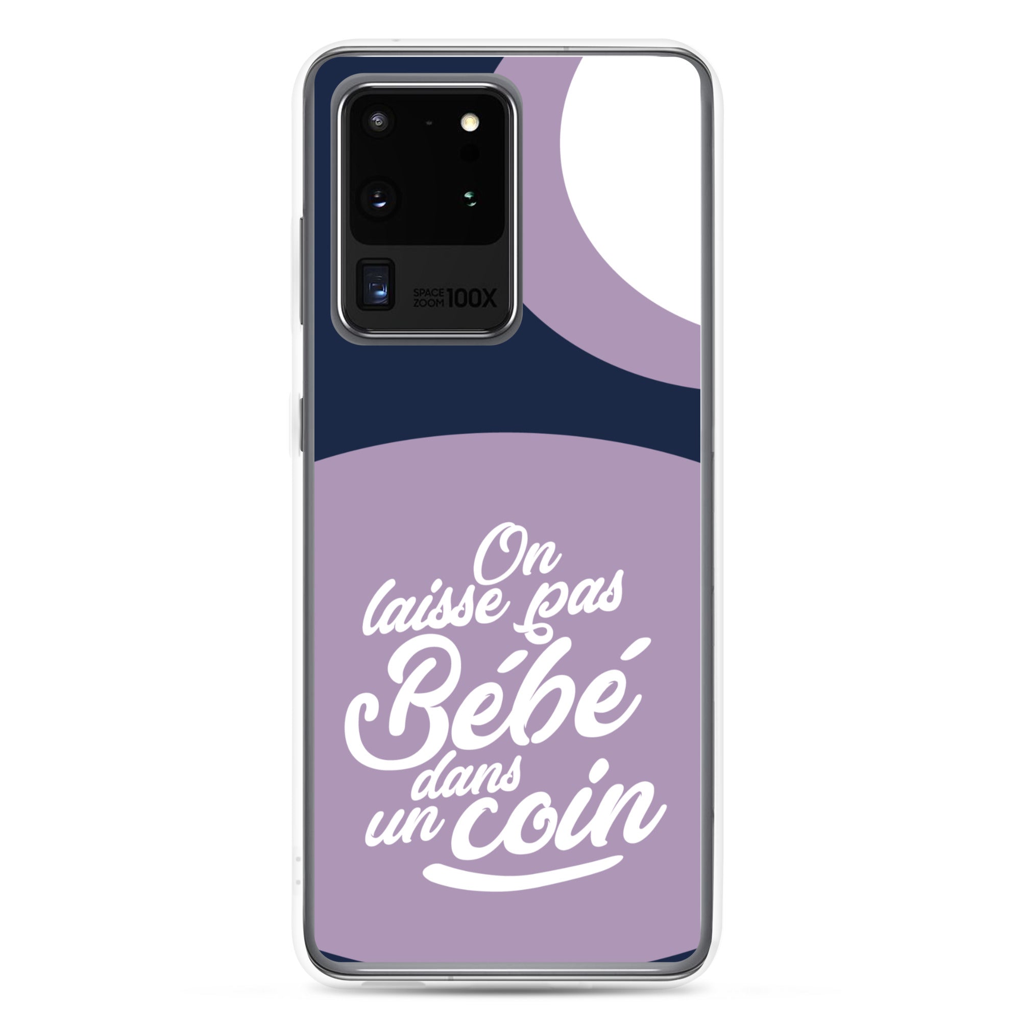 On laisse pas bébé dans un coin - Coque Samsung®