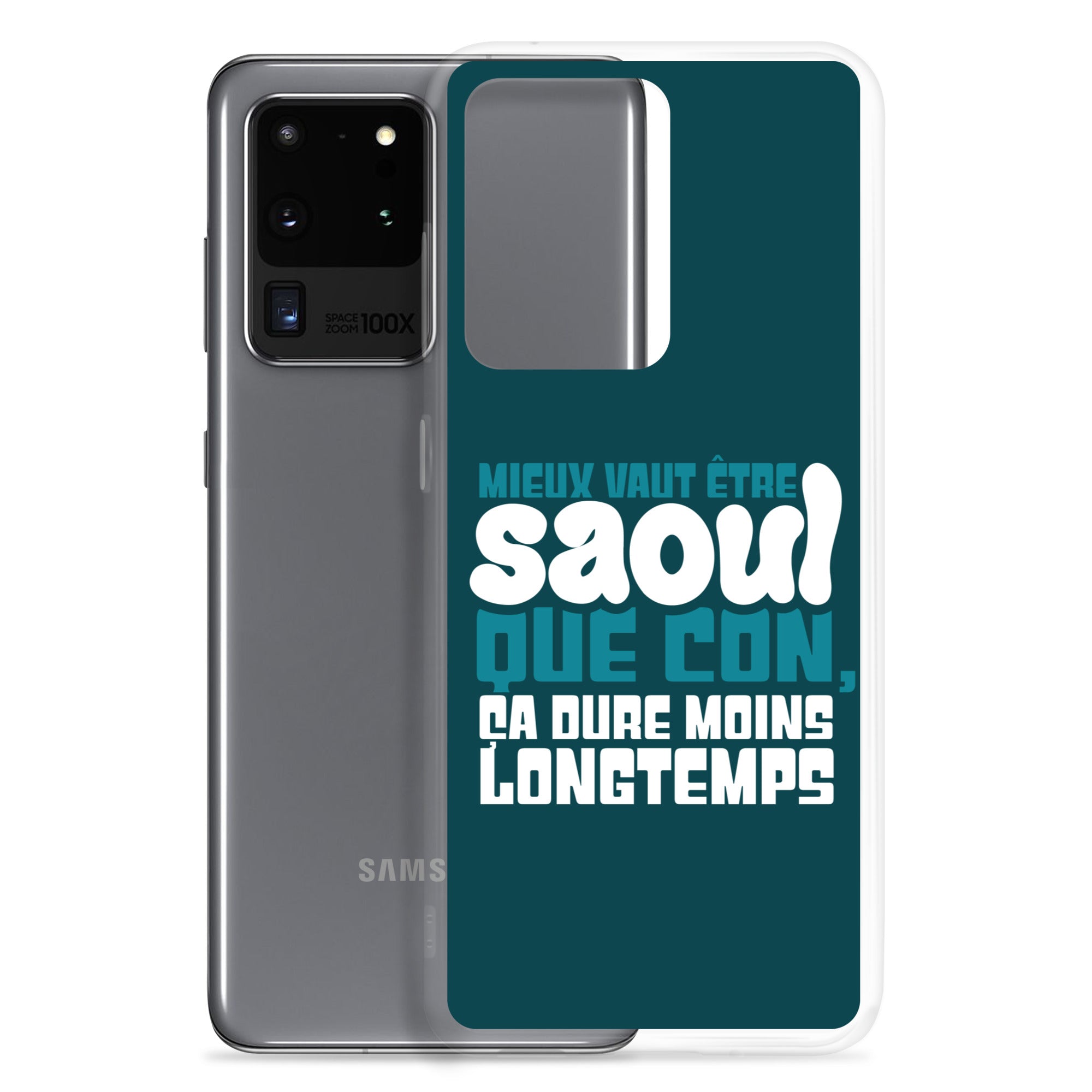 Saoul ça dure moins longtemps - Coque Samsung®