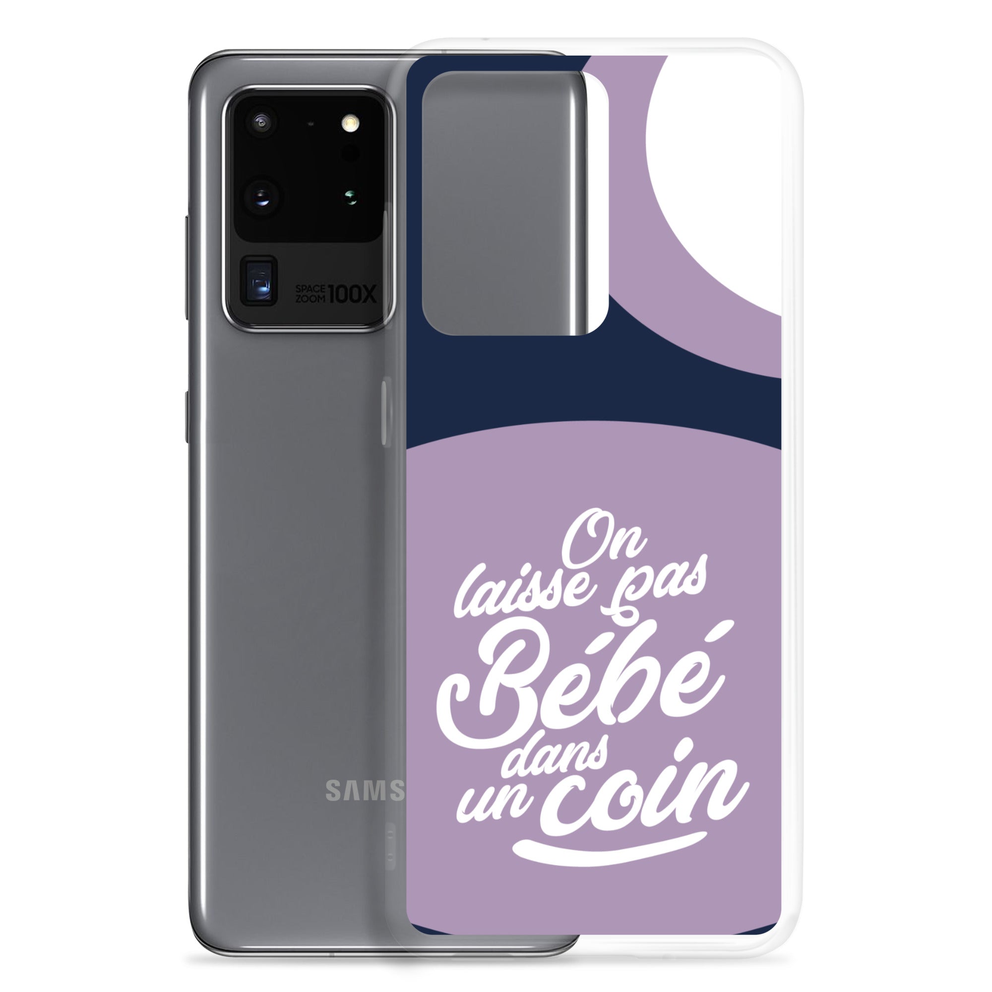 On laisse pas bébé dans un coin - Coque Samsung®