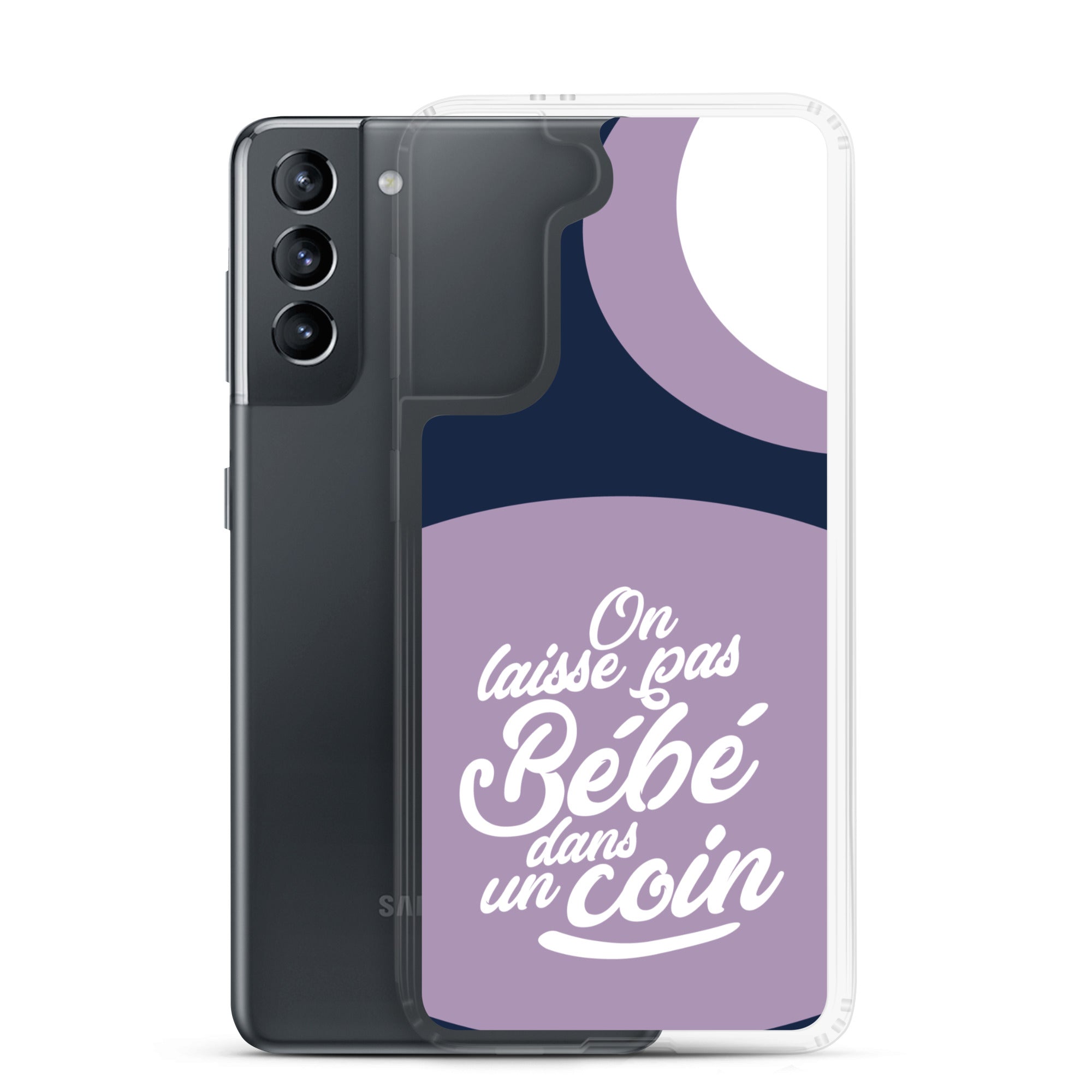 On laisse pas bébé dans un coin - Coque Samsung®