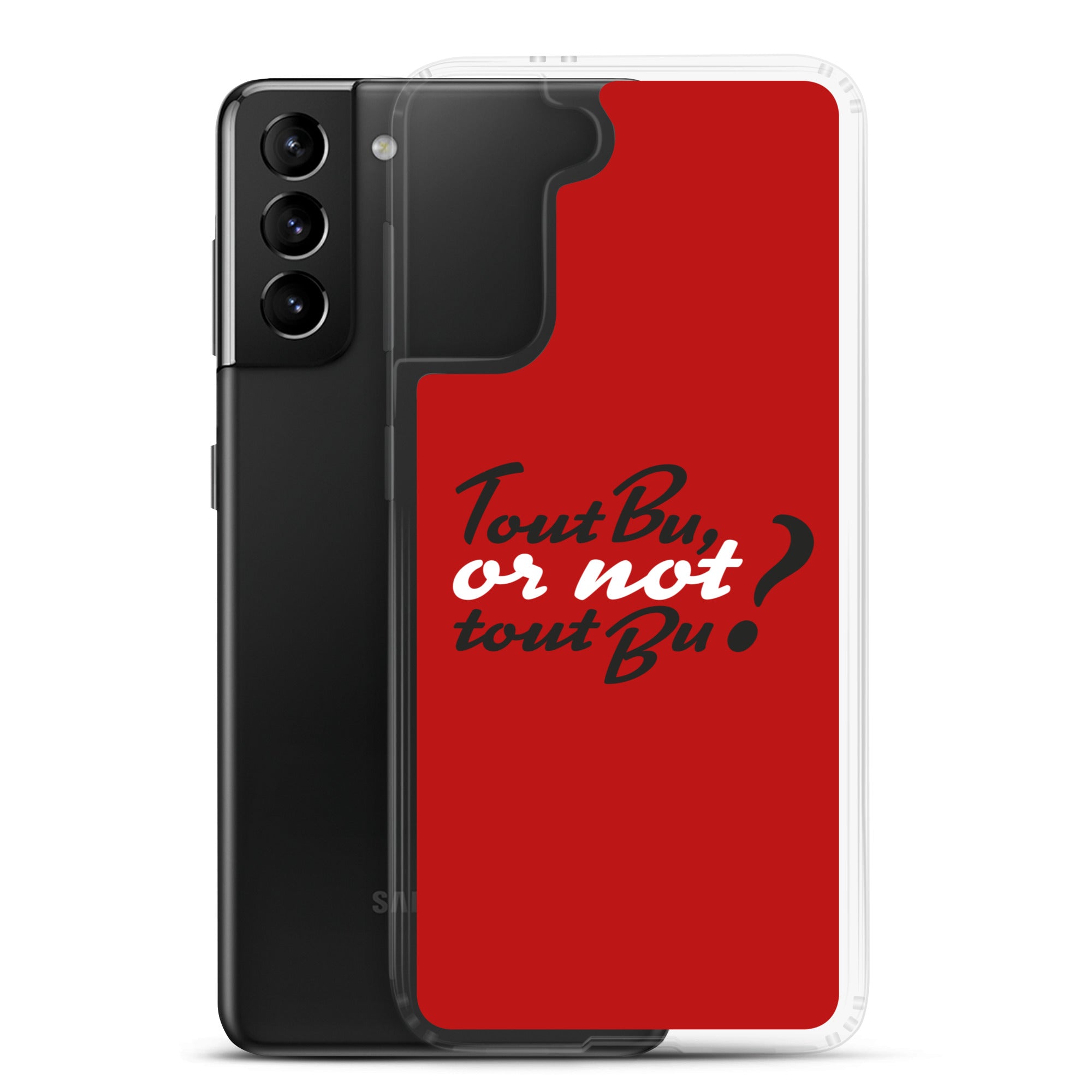 Tout bu or not tout bu - Coque Samsung®