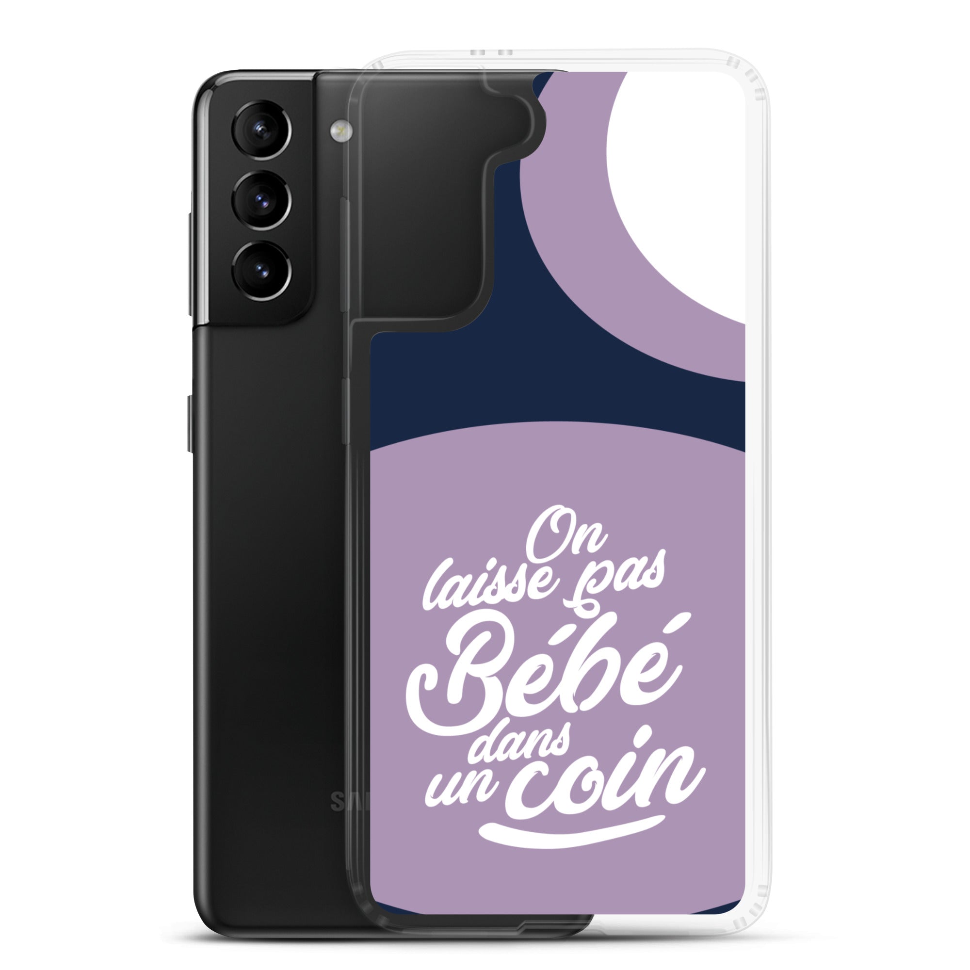 On laisse pas bébé dans un coin - Coque Samsung®