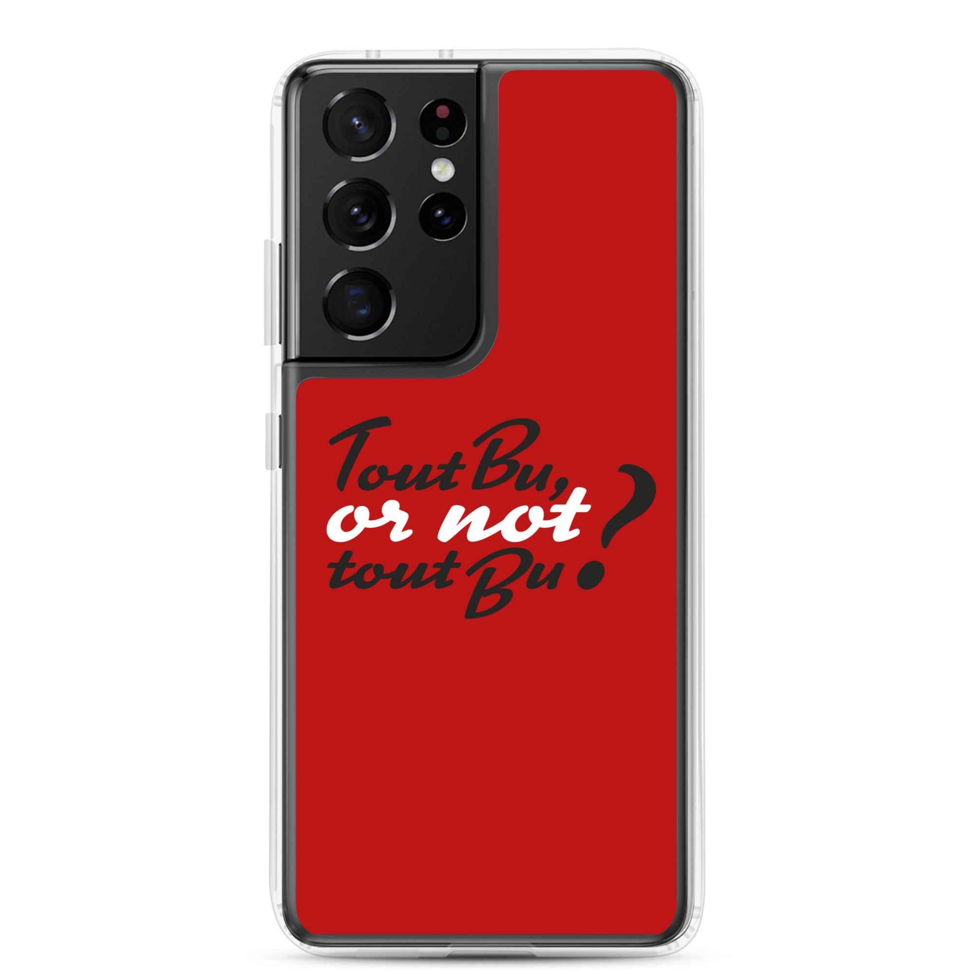 Tout bu or not tout bu - Coque Samsung®