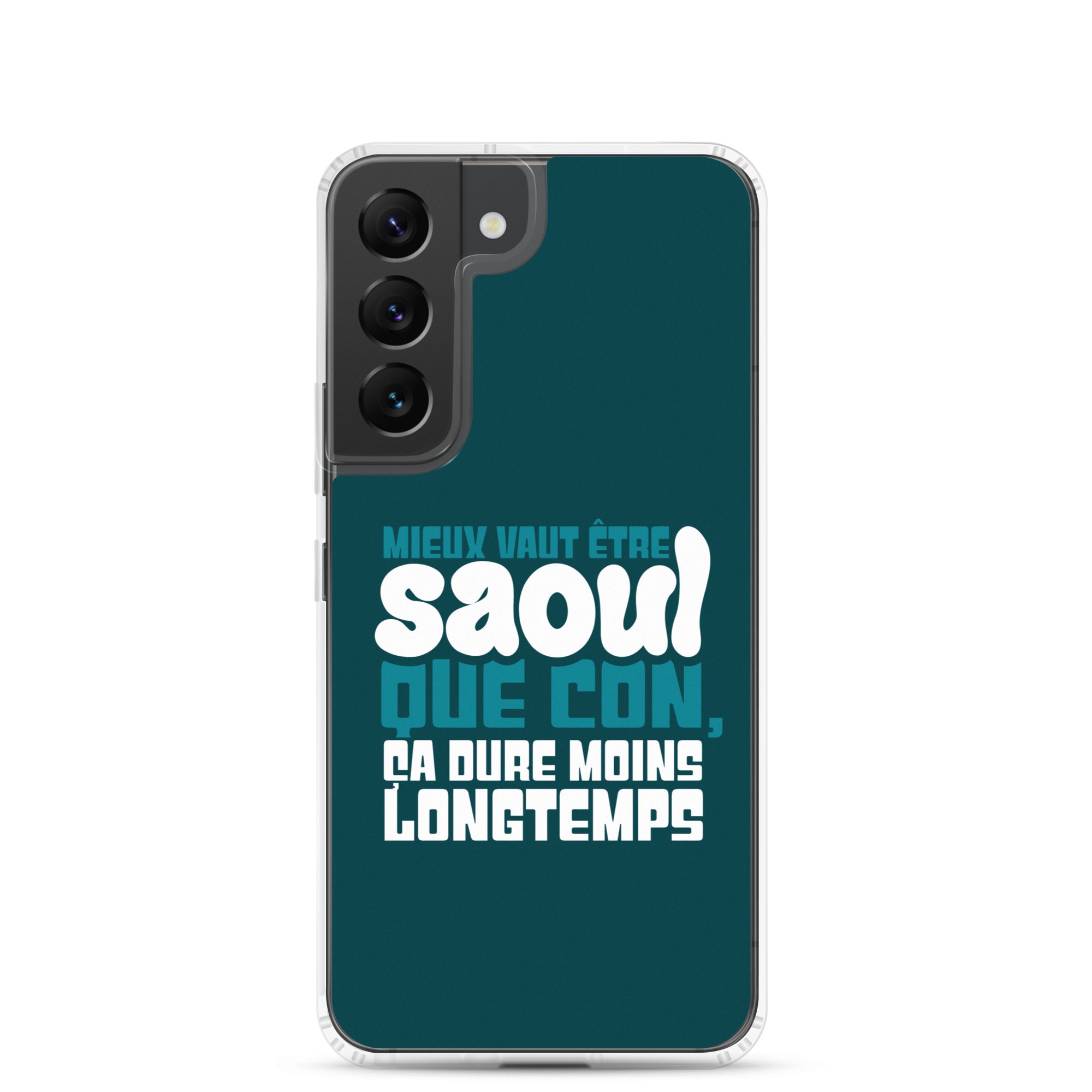 Saoul ça dure moins longtemps - Coque Samsung®