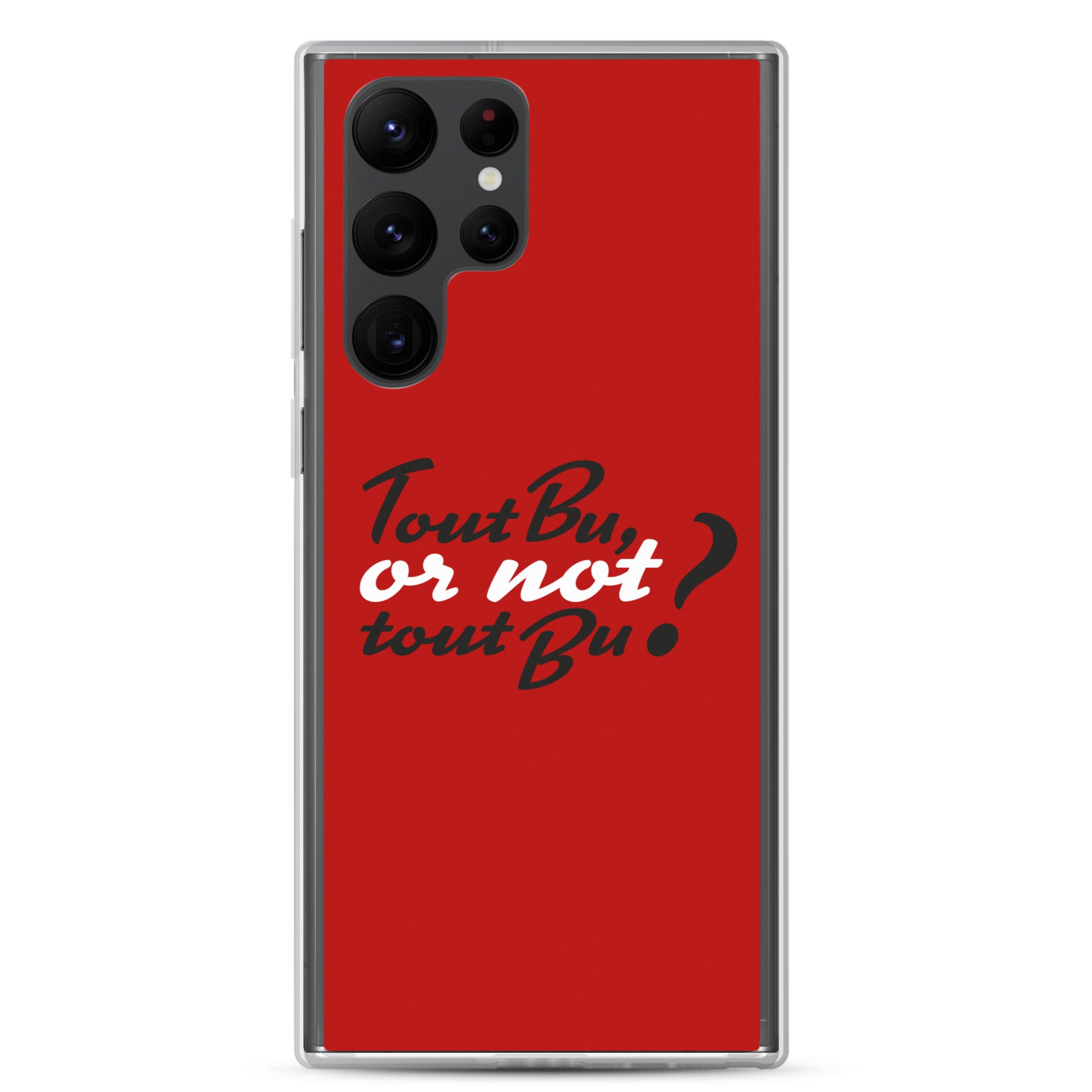 Tout bu or not tout bu - Coque Samsung®