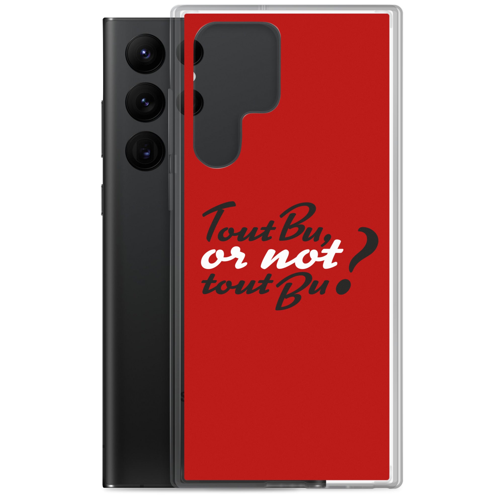 Tout bu or not tout bu - Coque Samsung®