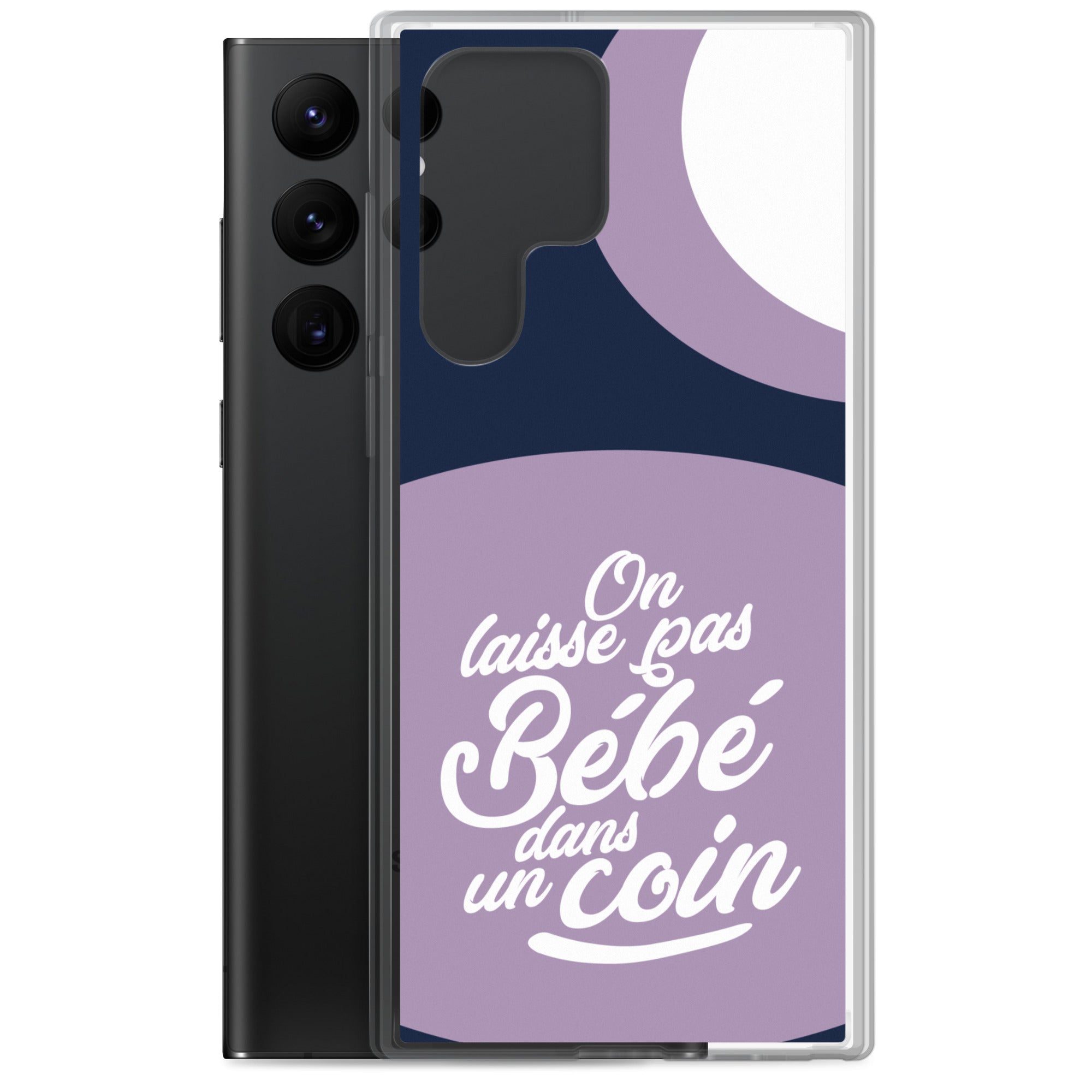 On laisse pas bébé dans un coin - Coque Samsung®