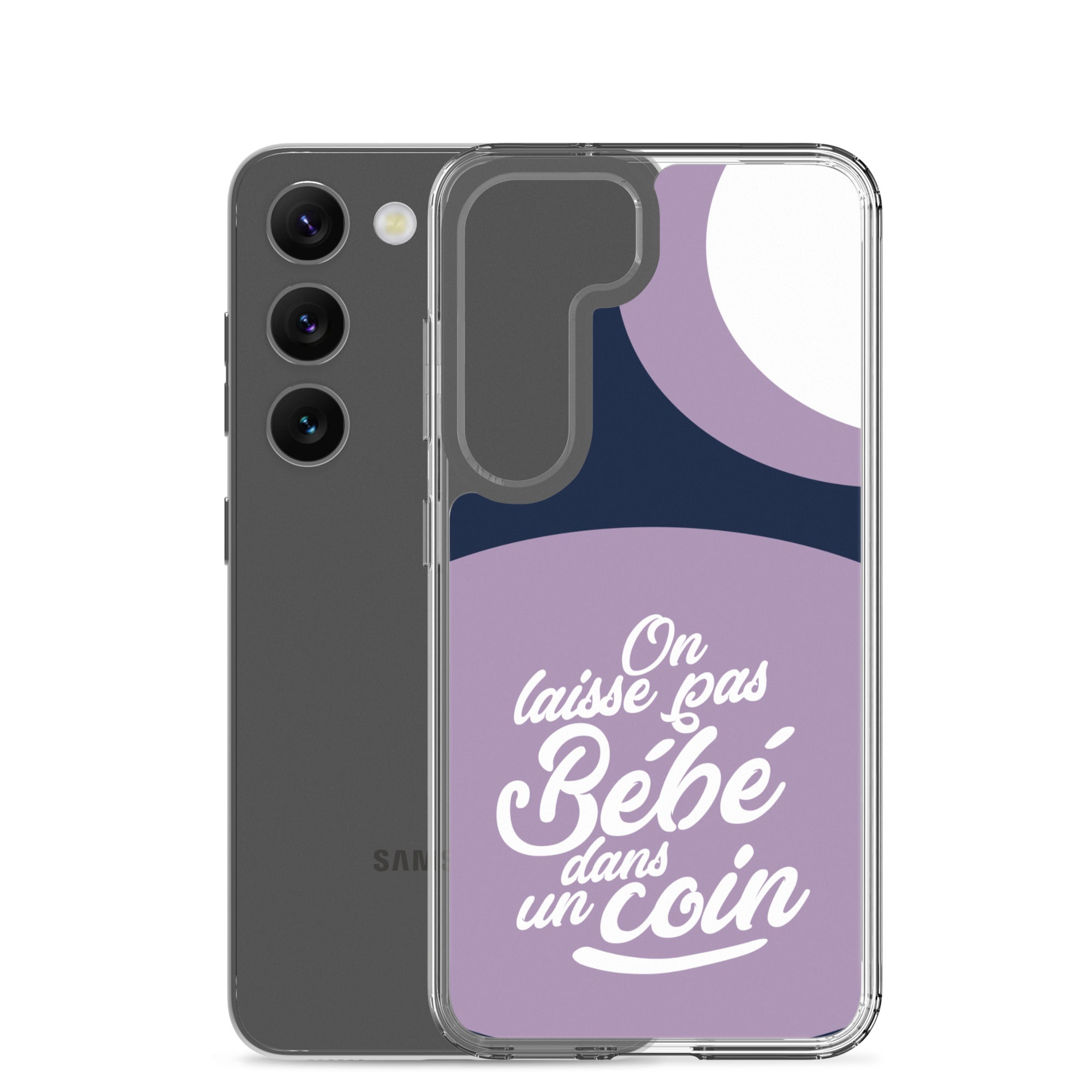 On laisse pas bébé dans un coin - Coque Samsung®