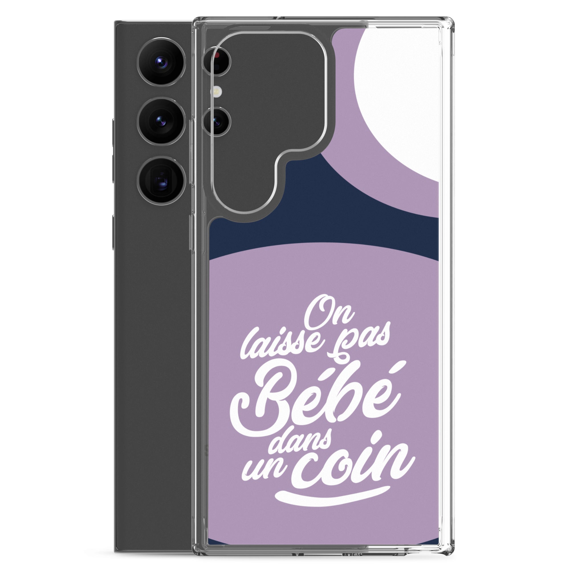 On laisse pas bébé dans un coin - Coque Samsung®