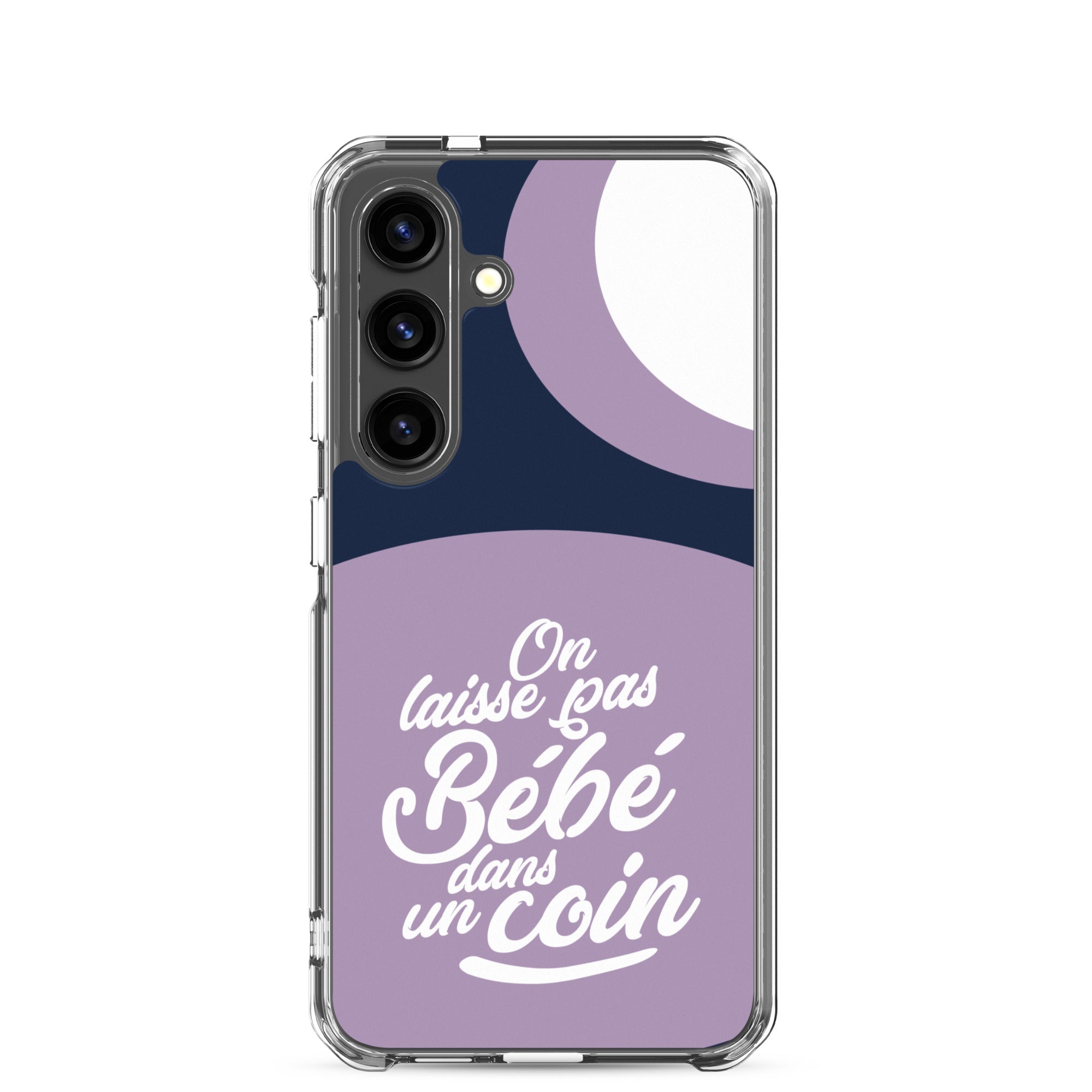 On laisse pas bébé dans un coin - Coque Samsung®