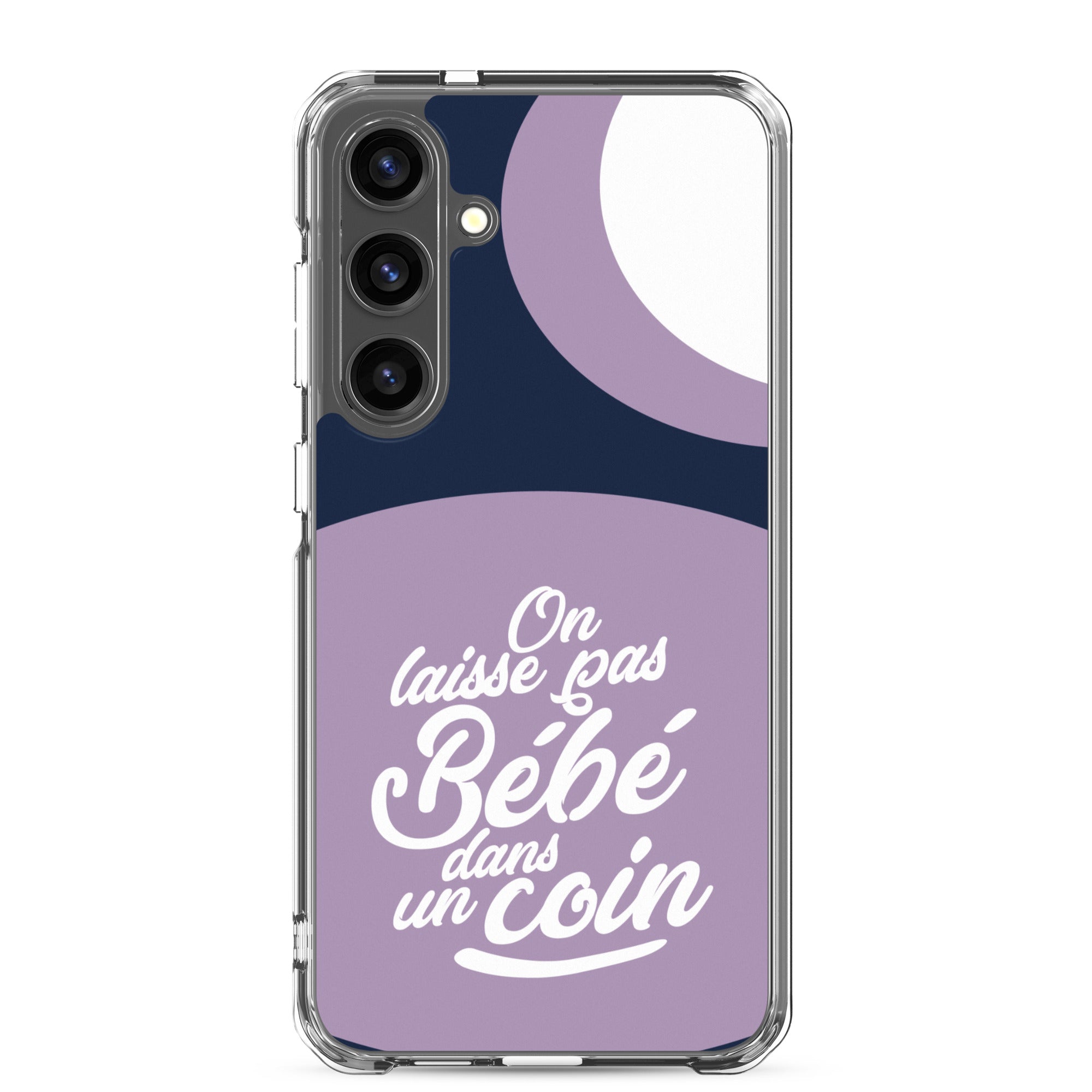 On laisse pas bébé dans un coin - Coque Samsung®