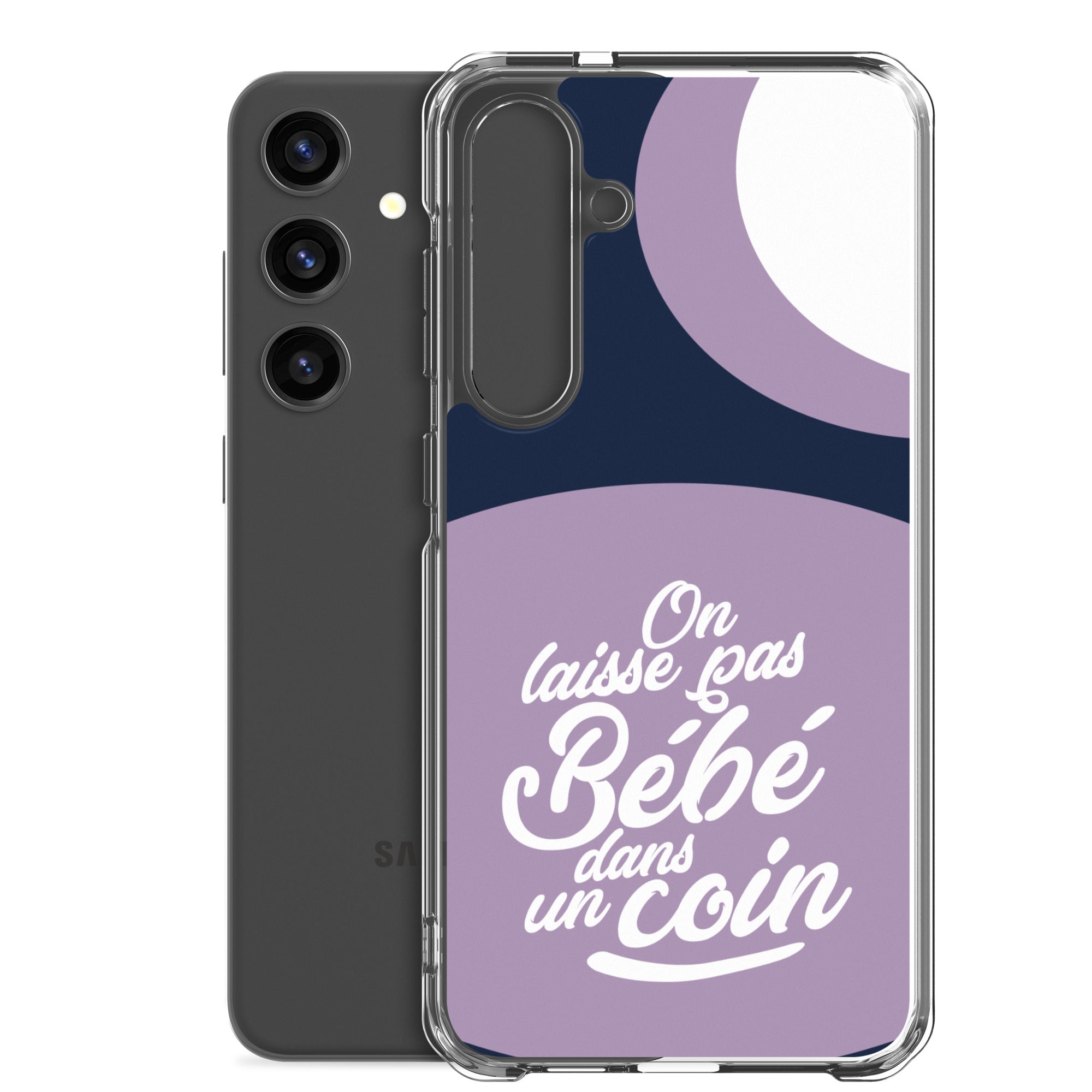 On laisse pas bébé dans un coin - Coque Samsung®