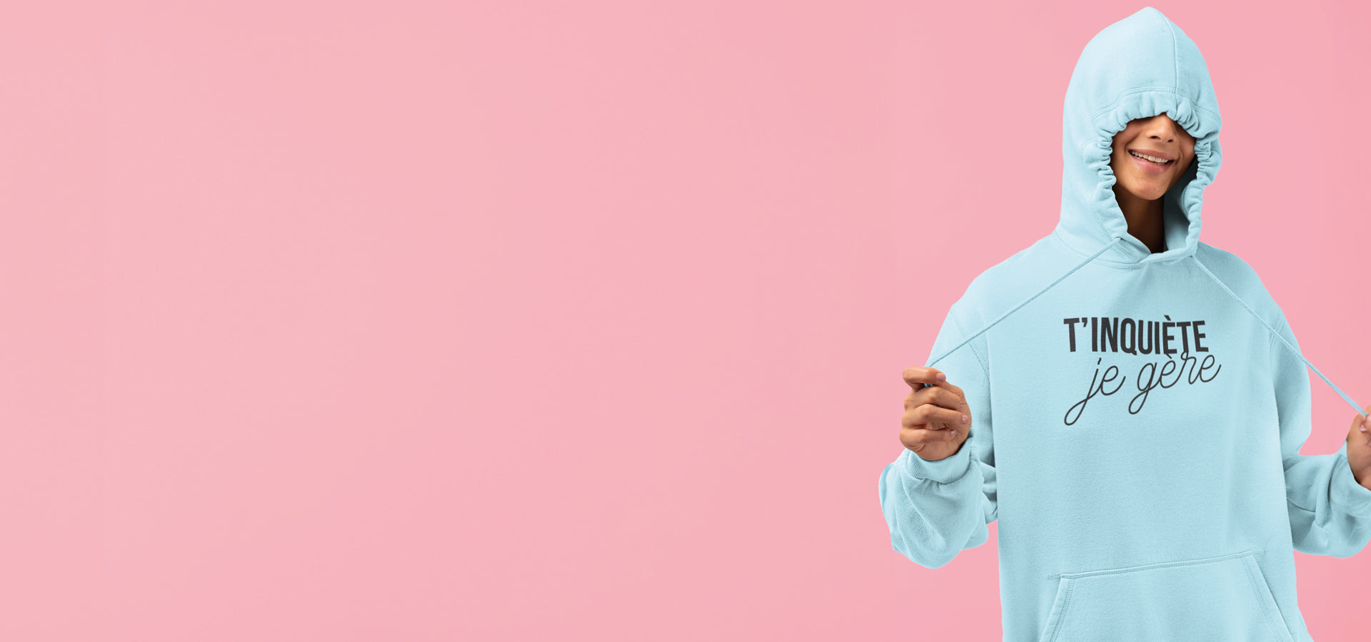 Sweat à capuche bleu 'T'inquiète je gère' - Mode streetwear décontractée